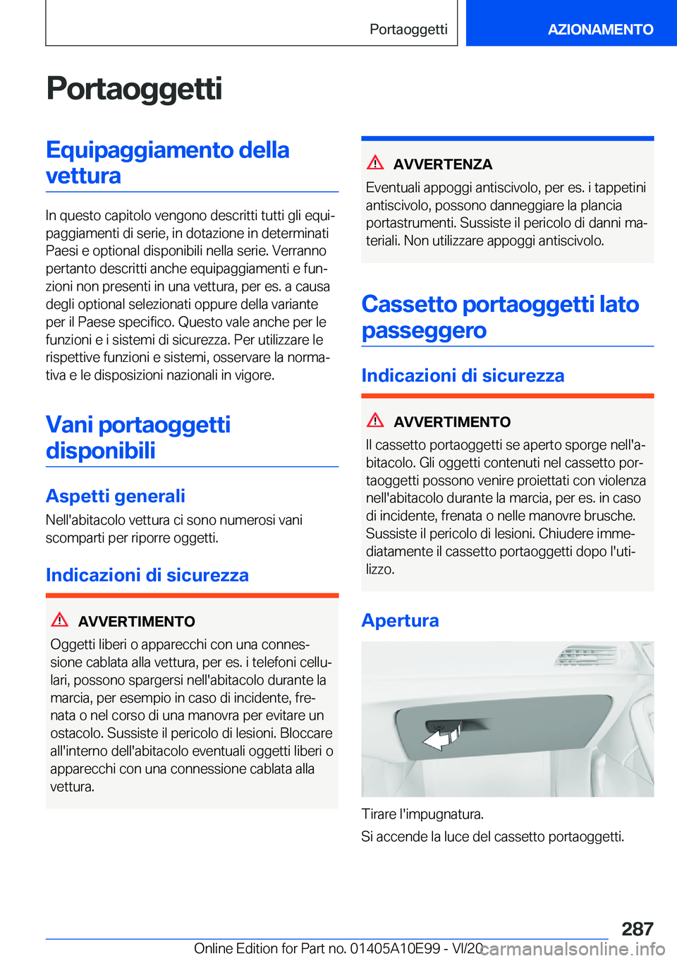 BMW X3 2021  Libretti Di Uso E manutenzione (in Italian) �P�o�r�t�a�o�g�g�e�t�t�i�E�q�u�i�p�a�g�g�i�a�m�e�n�t�o��d�e�l�l�a�v�e�t�t�u�r�a
�I�n��q�u�e�s�t�o��c�a�p�i�t�o�l�o��v�e�n�g�o�n�o��d�e�s�c�r�i�t�t�i��t�u�t�t�i��g�l�i��e�q�u�iª
�p�a�g�g�i�a�