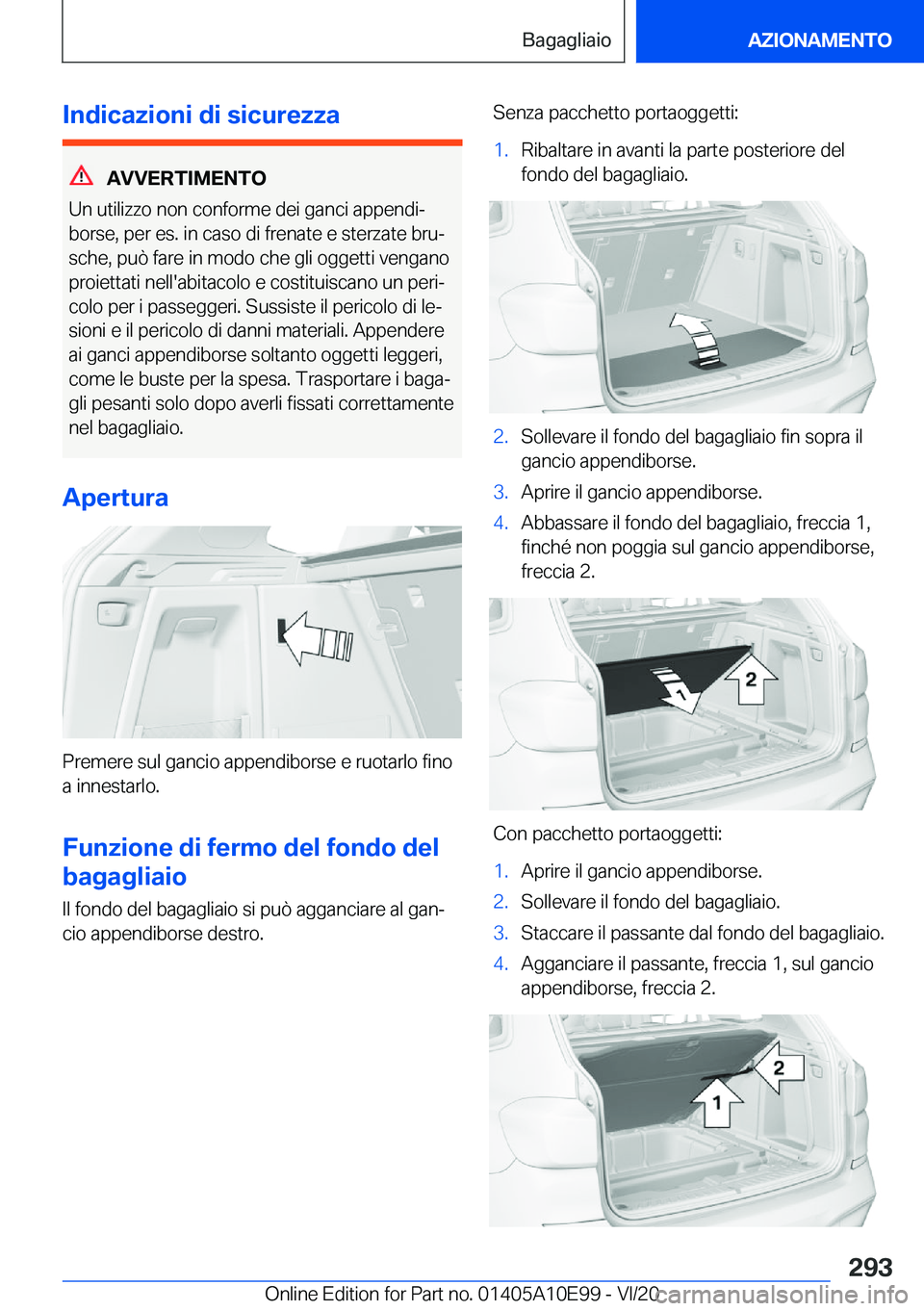 BMW X3 2021  Libretti Di Uso E manutenzione (in Italian) �I�n�d�i�c�a�z�i�o�n�i��d�i��s�i�c�u�r�e�z�z�a
�A�V�V�E�R�T�I�M�E�N�T�O
�U�n��u�t�i�l�i�z�z�o��n�o�n��c�o�n�f�o�r�m�e��d�e�i��g�a�n�c�i��a�p�p�e�n�d�iª
�b�o�r�s�e�,��p�e�r��e�s�.��i�n��c
