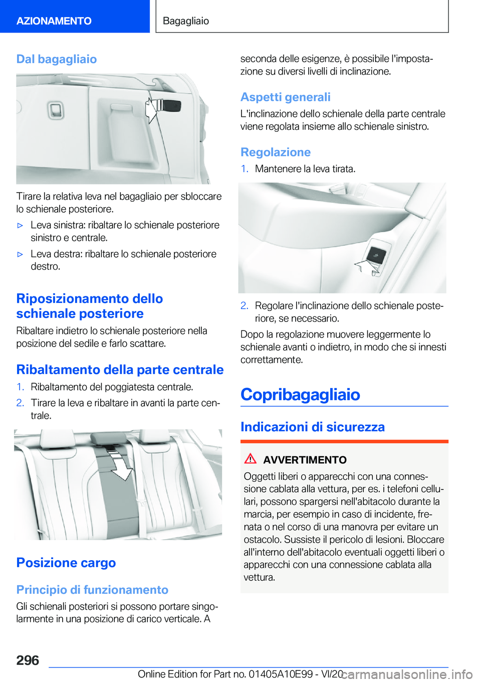 BMW X3 2021  Libretti Di Uso E manutenzione (in Italian) �D�a�l��b�a�g�a�g�l�i�a�i�o
�T�i�r�a�r�e��l�a��r�e�l�a�t�i�v�a��l�e�v�a��n�e�l��b�a�g�a�g�l�i�a�i�o��p�e�r��s�b�l�o�c�c�a�r�e�l�o��s�c�h�i�e�n�a�l�e��p�o�s�t�e�r�i�o�r�e�.
'x�L�e�v�a��s