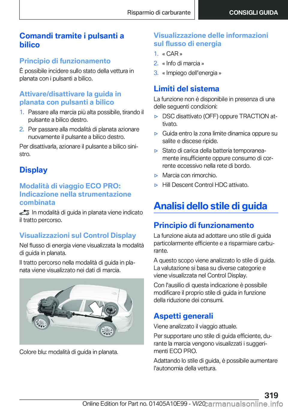 BMW X3 2021  Libretti Di Uso E manutenzione (in Italian) �C�o�m�a�n�d�i��t�r�a�m�i�t�e��i��p�u�l�s�a�n�t�i��a
�b�i�l�i�c�o
�P�r�i�n�c�i�p�i�o��d�i��f�u�n�z�i�o�n�a�m�e�n�t�o
�