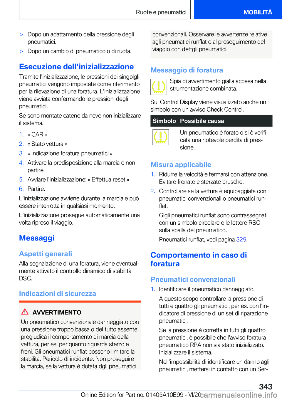 BMW X3 2021  Libretti Di Uso E manutenzione (in Italian) 'x�D�o�p�o��u�n��a�d�a�t�t�a�m�e�n�t�o��d�e�l�l�a��p�r�e�s�s�i�o�n�e��d�e�g�l�i�p�n�e�u�m�a�t�i�c�i�.'x�D�o�p�o��u�n��c�a�m�b�i�o��d�i��p�n�e�u�m�a�t�i�c�o��o��d�i��r�u�o�t�a�.
�E�