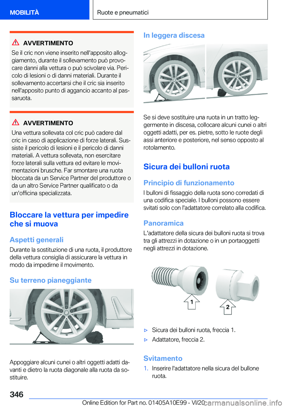 BMW X3 2021  Libretti Di Uso E manutenzione (in Italian) �A�V�V�E�R�T�I�M�E�N�T�O
�S�e��i�l��c�r�i�c��n�o�n��v�i�e�n�e��i�n�s�e�r�i�t�o��n�e�l�l�'�a�p�p�o�s�i�t�o��a�l�l�o�gª
�g�i�a�m�e�n�t�o�,��d�u�r�a�n�t�e��i�l��s�o�l�l�e�v�a�m�e�n�t�o��
