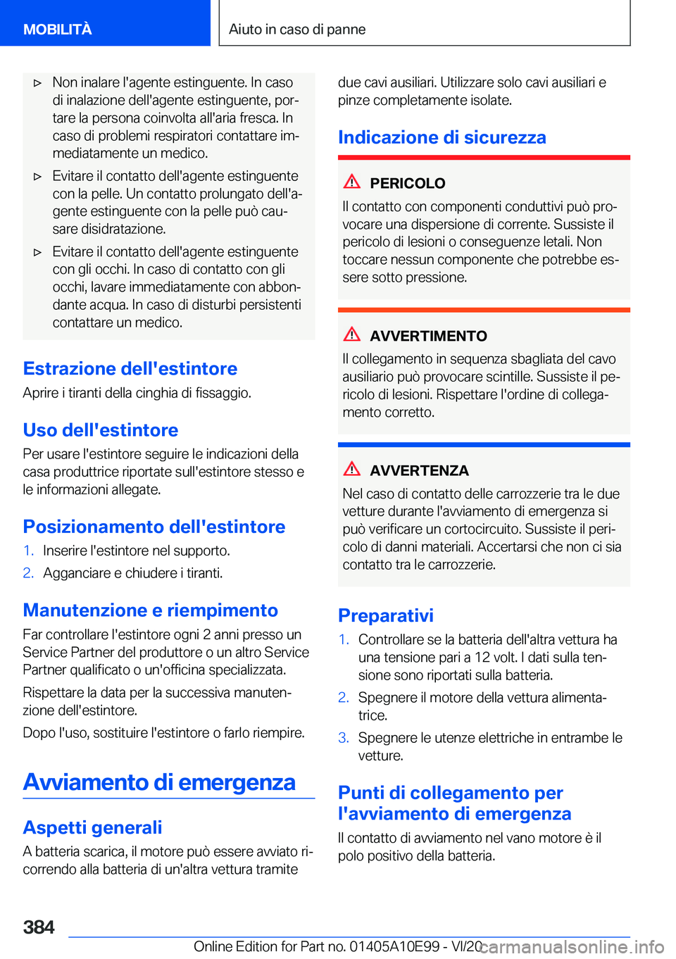BMW X3 2021  Libretti Di Uso E manutenzione (in Italian) 'x�N�o�n��i�n�a�l�a�r�e��l�'�a�g�e�n�t�e��e�s�t�i�n�g�u�e�n�t�e�.��I�n��c�a�s�o
�d�i��i�n�a�l�a�z�i�o�n�e��d�e�l�l�'�a�g�e�n�t�e��e�s�t�i�n�g�u�e�n�t�e�,��p�o�rª
�t�a�r�e��l�a�