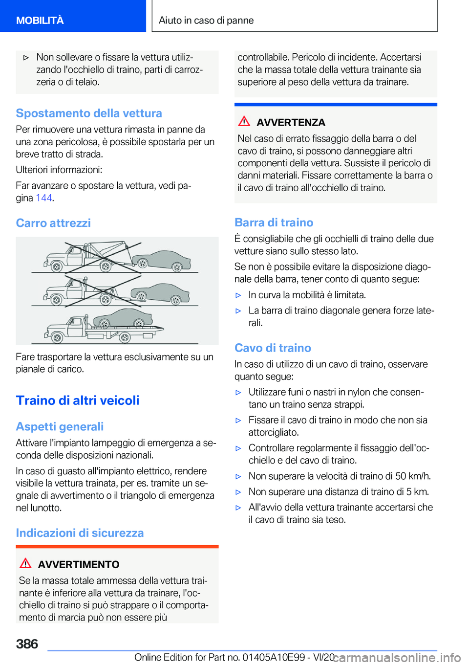 BMW X3 2021  Libretti Di Uso E manutenzione (in Italian) 'x�N�o�n��s�o�l�l�e�v�a�r�e��o��f�i�s�s�a�r�e��l�a��v�e�t�t�u�r�a��u�t�i�l�i�zª
�z�a�n�d�o��l�'�o�c�c�h�i�e�l�l�o��d�i��t�r�a�i�n�o�,��p�a�r�t�i��d�i��c�a�r�r�o�zª
�z�e�r�i�a�