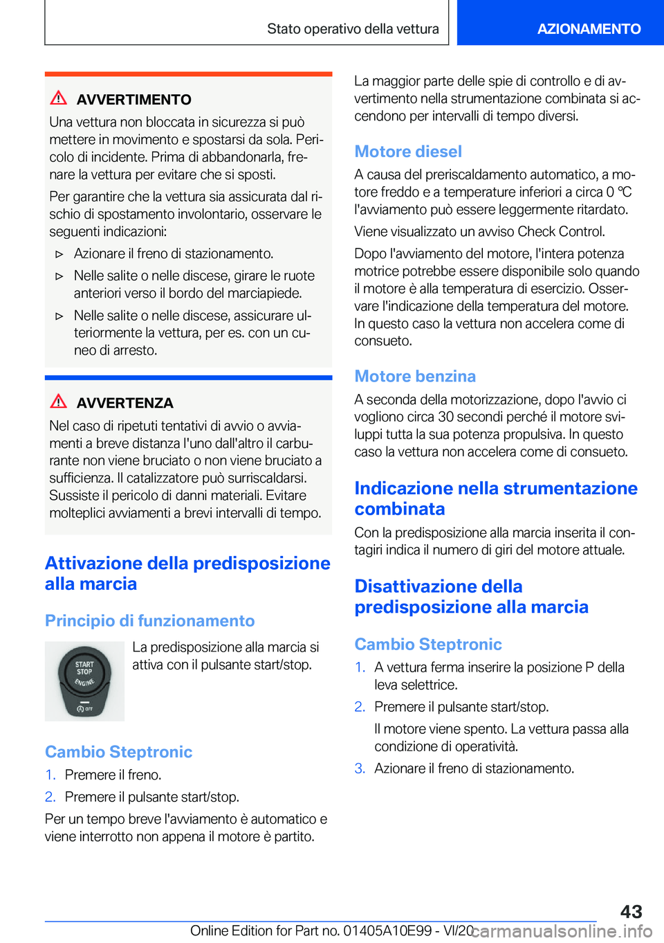 BMW X3 2021  Libretti Di Uso E manutenzione (in Italian) �A�V�V�E�R�T�I�M�E�N�T�O
�U�n�a��v�e�t�t�u�r�a��n�o�n��b�l�o�c�c�a�t�a��i�n��s�i�c�u�r�e�z�z�a��s�i��p�u�