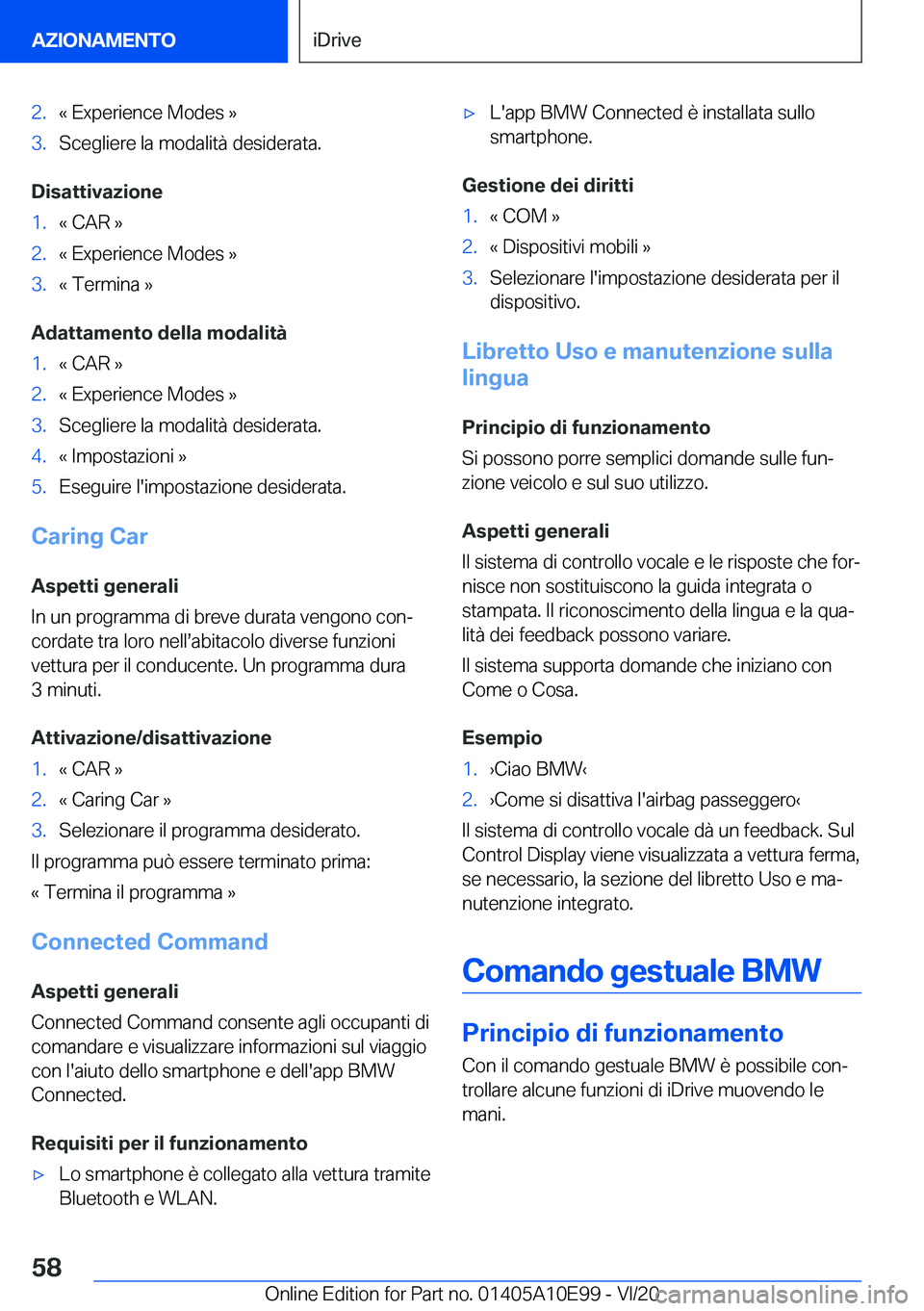 BMW X3 2021  Libretti Di Uso E manutenzione (in Italian) �2�.�«��E�x�p�e�r�i�e�n�c�e��M�o�d�e�s��{�3�.�S�c�e�g�l�i�e�r�e��l�a��m�o�d�a�l�i�t�