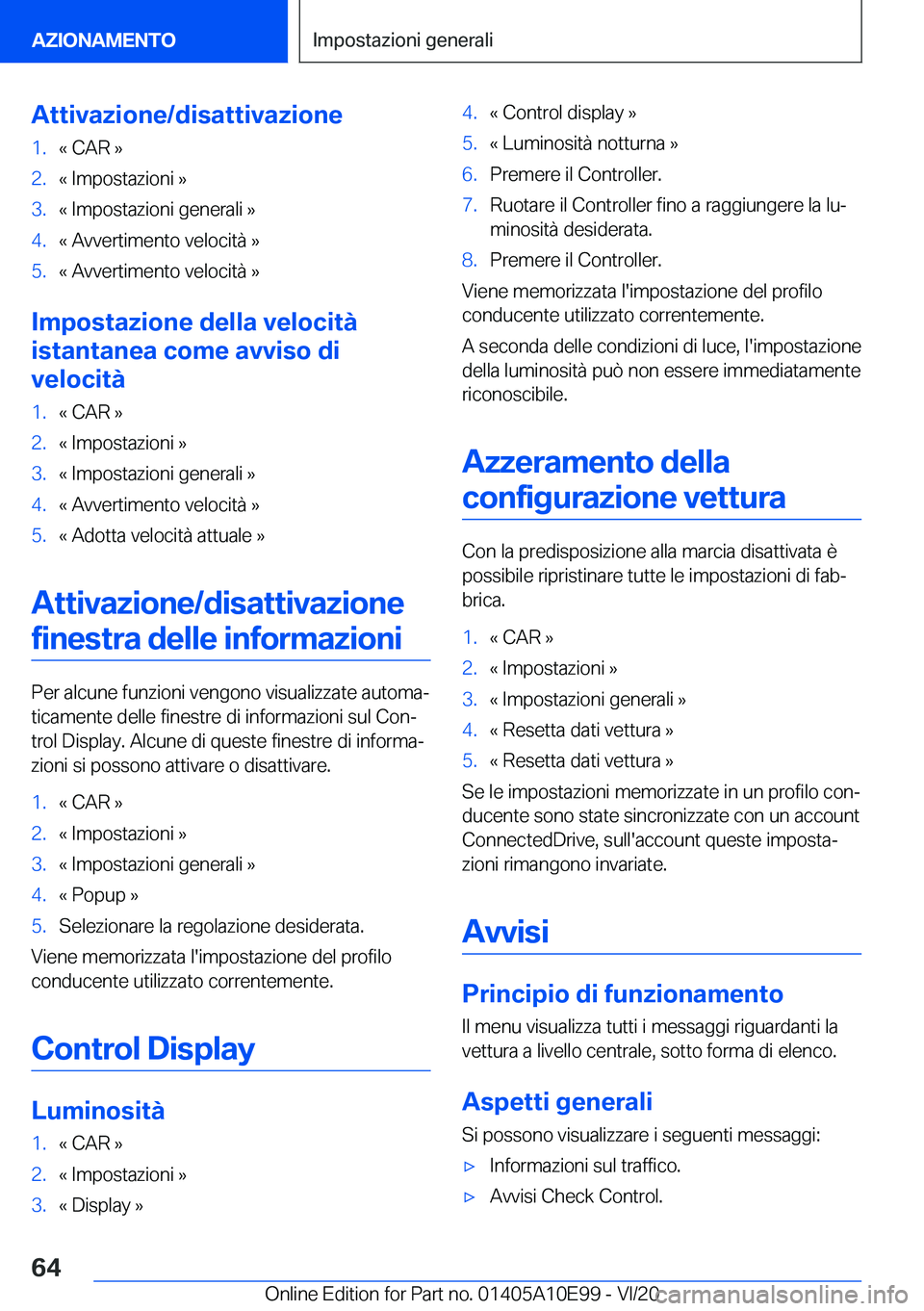 BMW X3 2021  Libretti Di Uso E manutenzione (in Italian) �A�t�t�i�v�a�z�i�o�n�e�/�d�i�s�a�t�t�i�v�a�z�i�o�n�e�1�.�«��C�A�R��{�2�.�«��I�m�p�o�s�t�a�z�i�o�n�i��{�3�.�«��I�m�p�o�s�t�a�z�i�o�n�i��g�e�n�e�r�a�l�i��{�4�.�«��A�v�v�e�r�t�i�m�e�n�t�o��v
