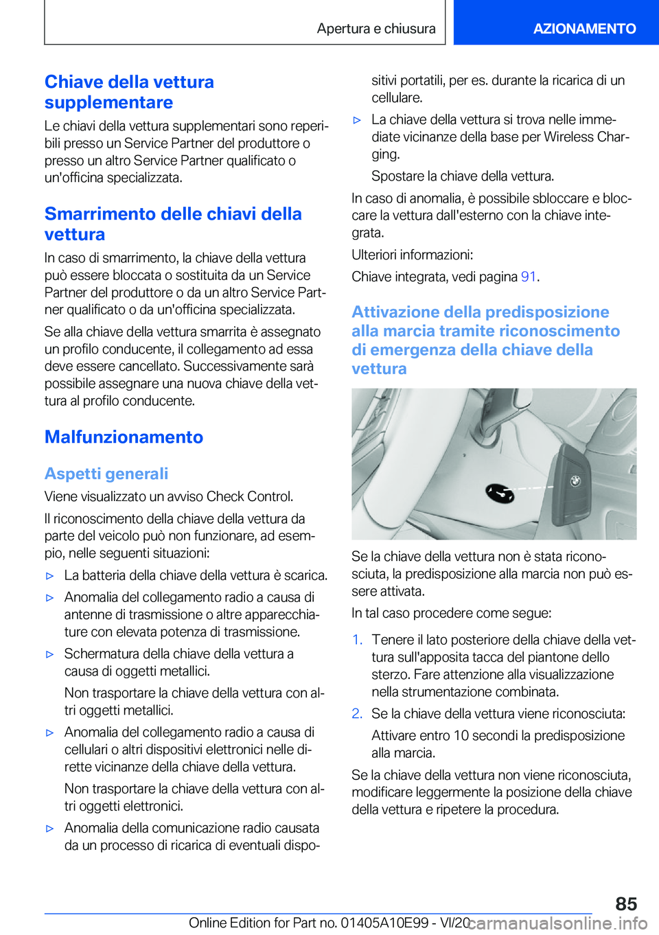 BMW X3 2021  Libretti Di Uso E manutenzione (in Italian) �C�h�i�a�v�e��d�e�l�l�a��v�e�t�t�u�r�a
�s�u�p�p�l�e�m�e�n�t�a�r�e
�L�e��c�h�i�a�v�i��d�e�l�l�a��v�e�t�t�u�r�a��s�u�p�p�l�e�m�e�n�t�a�r�i��s�o�n�o��r�e�p�e�r�iª
�b�i�l�i��p�r�e�s�s�o��u�n�
