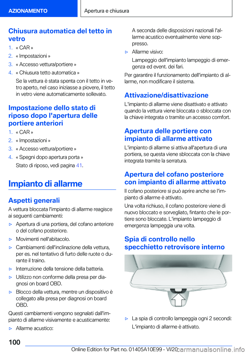 BMW X3 2021  Libretti Di Uso E manutenzione (in Italian) �C�h�i�u�s�u�r�a��a�u�t�o�m�a�t�i�c�a��d�e�l��t�e�t�t�o��i�n
�v�e�t�r�o�1�.�«��C�A�R��{�2�.�«��I�m�p�o�s�t�a�z�i�o�n�i��{�3�.�«��A�c�c�e�s�s�o��v�e�t�t�u�r�a�/�p�o�r�t�i�e�r�e��{�4�.�«�