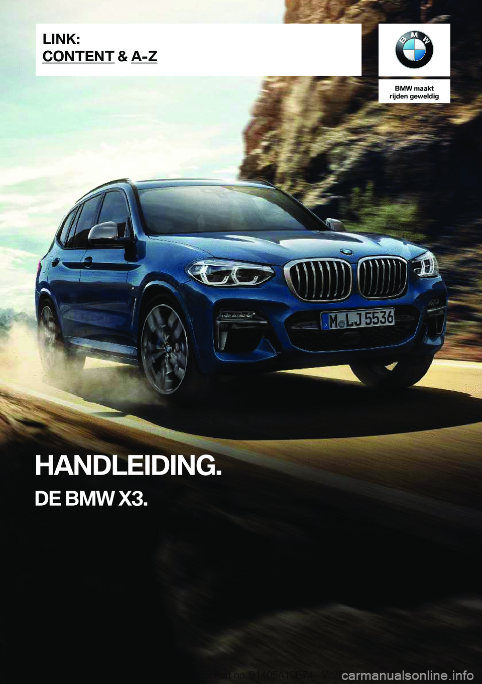 BMW X3 2021  Instructieboekjes (in Dutch) �B�M�W��m�a�a�k�t
�r�i�j�d�e�n��g�e�w�e�l�d�i�g
�H�A�N�D�L�E�I�D�I�N�G�.
�D�E��B�M�W��X�3�.�L�I�N�K�:
�C�O�N�T�E�N�T��&��A�-�Z�O�n�l�i�n�e��E�d�i�t�i�o�n��f�o�r��P�a�r�t��n�o�.��0�1�4�0�5�A