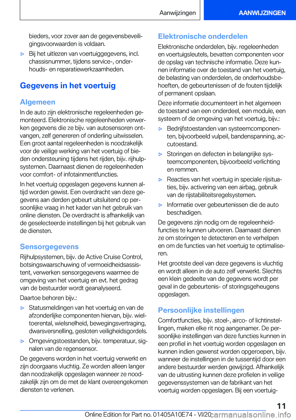 BMW X3 2021  Instructieboekjes (in Dutch) �b�i�e�d�e�r�s�,��v�o�o�r��z�o�v�e�r��a�a�n��d�e��g�e�g�e�v�e�n�s�b�e�v�e�i�l�ij�g�i�n�g�s�v�o�o�r�w�a�a�r�d�e�n��i�s��v�o�l�d�a�a�n�.'x�B�i�j��h�e�t��u�i�t�l�e�z�e�n��v�a�n��v�o�e�r�t
