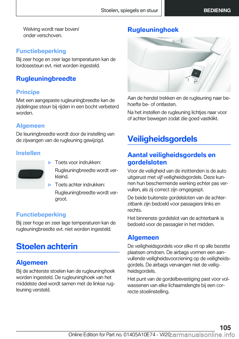 BMW X3 2021  Instructieboekjes (in Dutch) �W�e�l�v�i�n�g��w�o�r�d�t��n�a�a�r��b�o�v�e�n�/
�o�n�d�e�r��v�e�r�s�c�h�o�v�e�n�.
�F�u�n�c�t�i�e�b�e�p�e�r�k�i�n�g
�B�i�j��z�e�e�r��h�o�g�e��e�n��z�e�e�r��l�a�g�e��t�e�m�p�e�r�a�t�u�r�e�n��