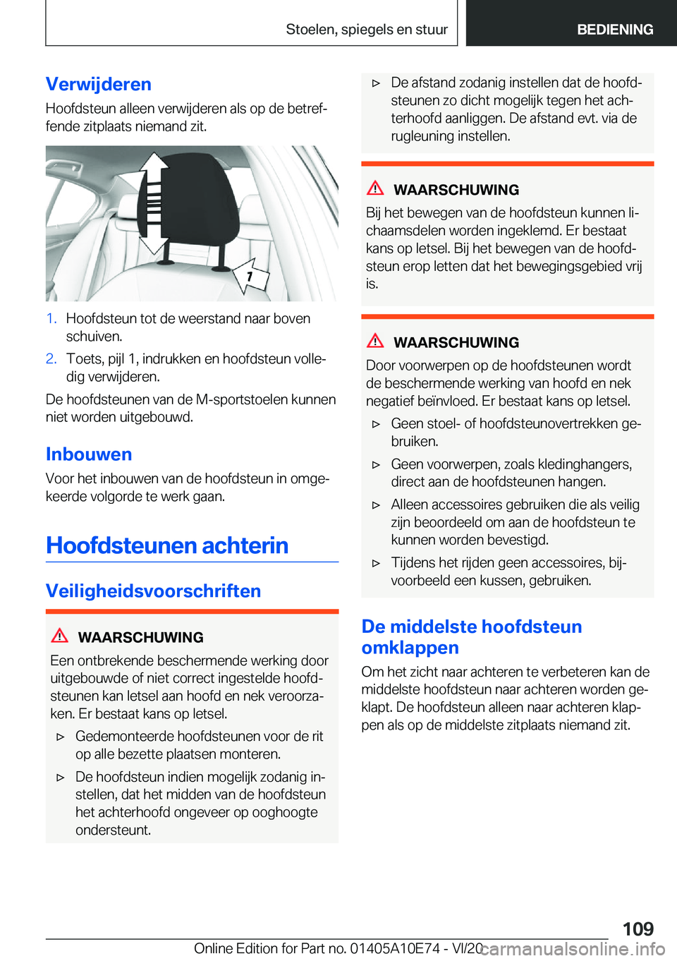 BMW X3 2021  Instructieboekjes (in Dutch) �V�e�r�w�i�j�d�e�r�e�n�H�o�o�f�d�s�t�e�u�n��a�l�l�e�e�n��v�e�r�w�i�j�d�e�r�e�n��a�l�s��o�p��d�e��b�e�t�r�e�fj
�f�e�n�d�e��z�i�t�p�l�a�a�t�s��n�i�e�m�a�n�d��z�i�t�.�1�.�H�o�o�f�d�s�t�e�u�n��
