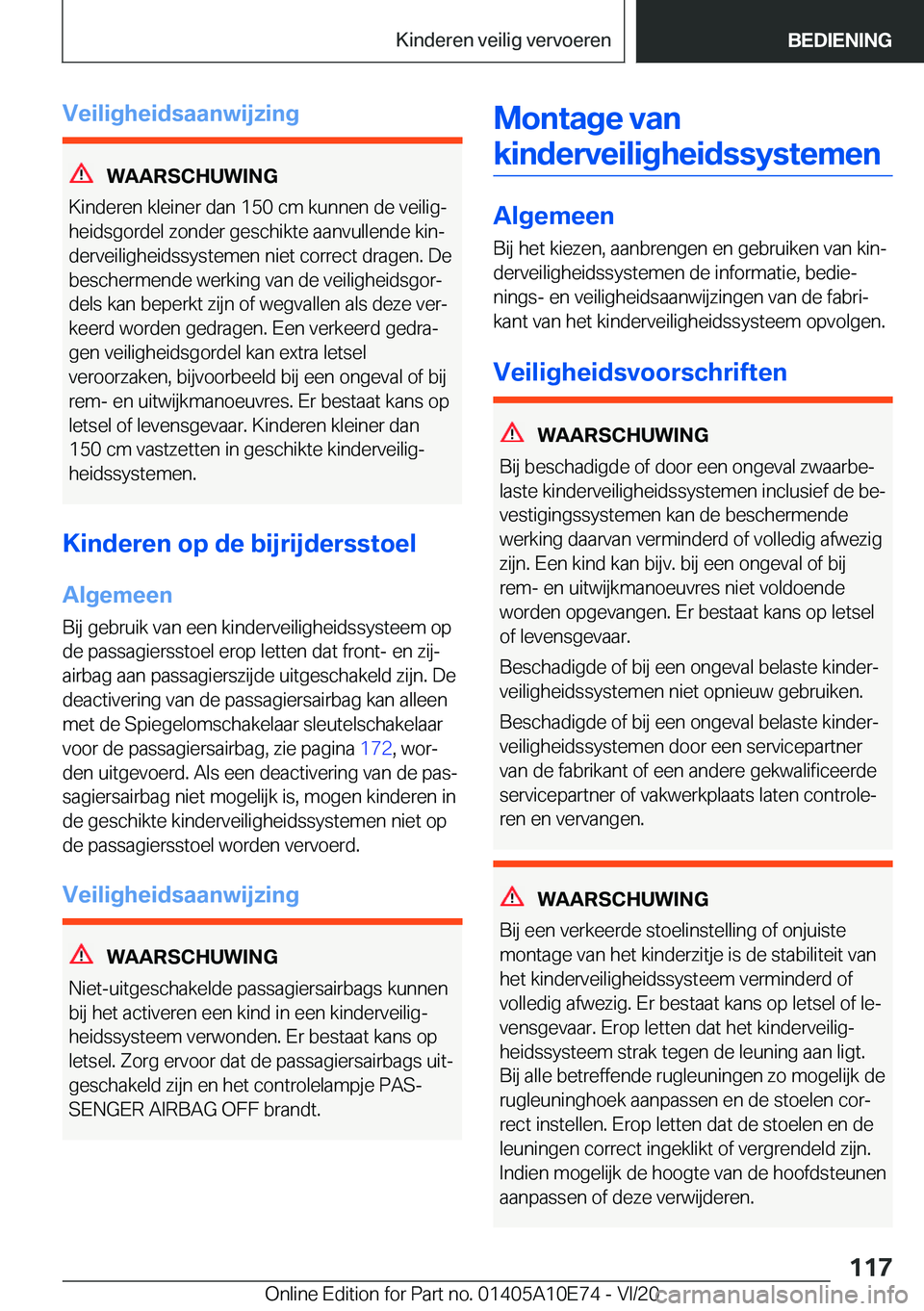BMW X3 2021  Instructieboekjes (in Dutch) �V�e�i�l�i�g�h�e�i�d�s�a�a�n�w�i�j�z�i�n�g
�W�A�A�R�S�C�H�U�W�I�N�G
�K�i�n�d�e�r�e�n��k�l�e�i�n�e�r��d�a�n��1�5�0��c�m��k�u�n�n�e�n��d�e��v�e�i�l�i�gj �h�e�i�d�s�g�o�r�d�e�l��z�o�n�d�e�r��g�