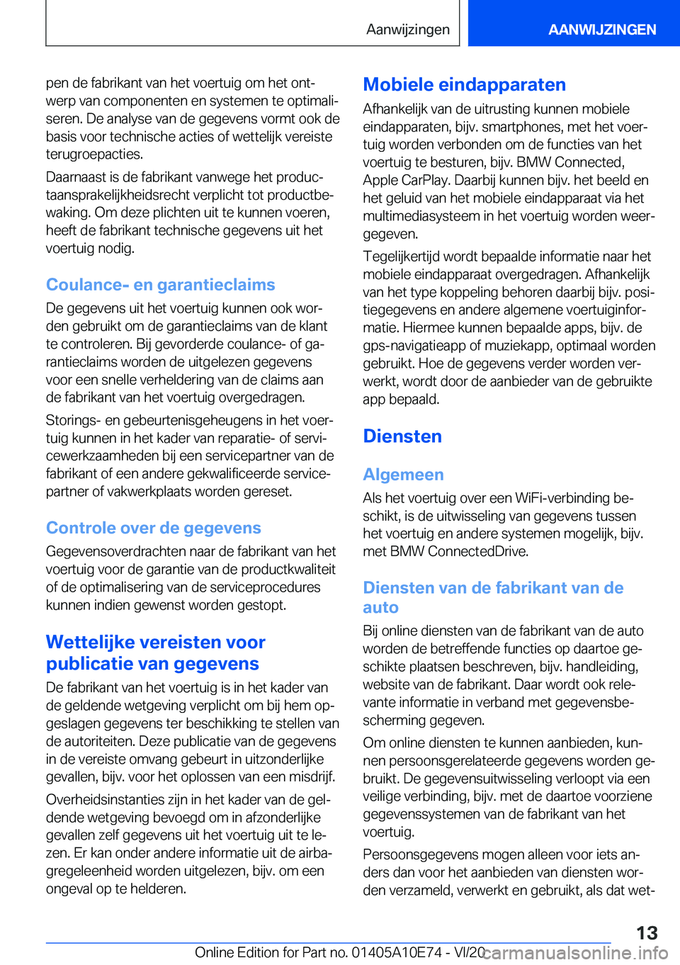 BMW X3 2021  Instructieboekjes (in Dutch) �p�e�n��d�e��f�a�b�r�i�k�a�n�t��v�a�n��h�e�t��v�o�e�r�t�u�i�g��o�m��h�e�t��o�n�tj
�w�e�r�p��v�a�n��c�o�m�p�o�n�e�n�t�e�n��e�n��s�y�s�t�e�m�e�n��t�e��o�p�t�i�m�a�l�ij
�s�e�r�e�n�.��D�e