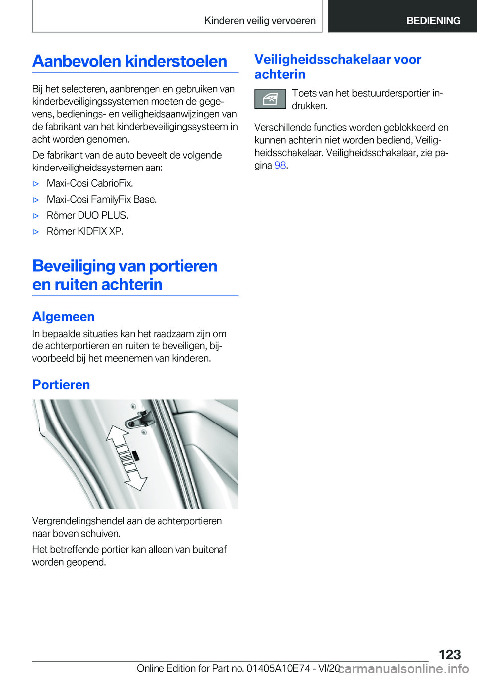 BMW X3 2021  Instructieboekjes (in Dutch) �A�a�n�b�e�v�o�l�e�n��k�i�n�d�e�r�s�t�o�e�l�e�n
�B�i�j��h�e�t��s�e�l�e�c�t�e�r�e�n�,��a�a�n�b�r�e�n�g�e�n��e�n��g�e�b�r�u�i�k�e�n��v�a�n
�k�i�n�d�e�r�b�e�v�e�i�l�i�g�i�n�g�s�s�y�s�t�e�m�e�n��m