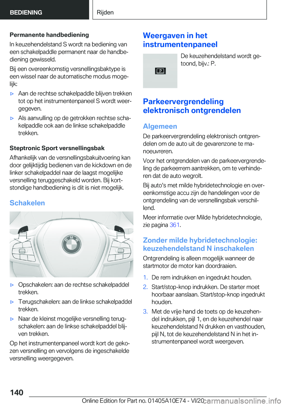 BMW X3 2021  Instructieboekjes (in Dutch) �P�e�r�m�a�n�e�n�t�e��h�a�n�d�b�e�d�i�e�n�i�n�g
�I�n��k�e�u�z�e�h�e�n�d�e�l�s�t�a�n�d��S��w�o�r�d�t��n�a��b�e�d�i�e�n�i�n�g��v�a�n �e�e�n��s�c�h�a�k�e�l�p�a�d�d�l�e��p�e�r�m�a�n�e�n�t��n�a�a
