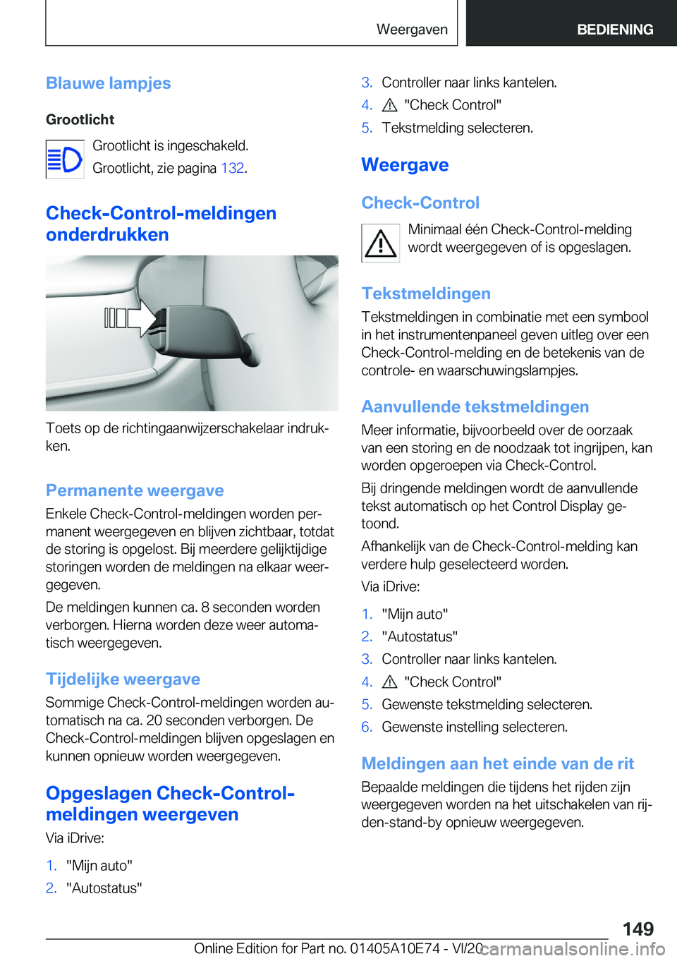 BMW X3 2021  Instructieboekjes (in Dutch) �B�l�a�u�w�e��l�a�m�p�j�e�s
�G�r�o�o�t�l�i�c�h�t �G�r�o�o�t�l�i�c�h�t��i�s��i�n�g�e�s�c�h�a�k�e�l�d�.�G�r�o�o�t�l�i�c�h�t�,��z�i�e��p�a�g�i�n�a� �1�3�2�.
�C�h�e�c�k�-�C�o�n�t�r�o�l�-�m�e�l�d�i�n