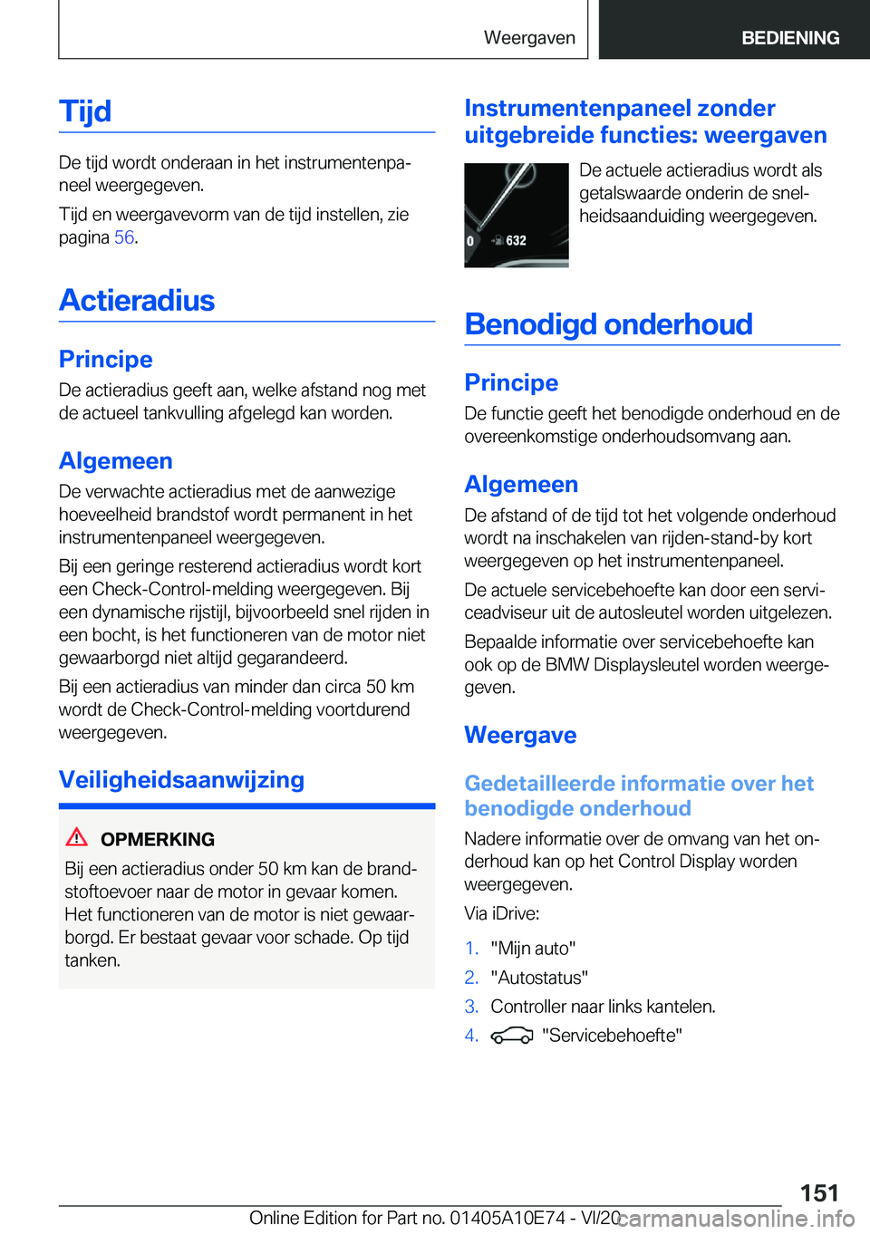 BMW X3 2021  Instructieboekjes (in Dutch) �T�i�j�d
�D�e��t�i�j�d��w�o�r�d�t��o�n�d�e�r�a�a�n��i�n��h�e�t��i�n�s�t�r�u�m�e�n�t�e�n�p�aj
�n�e�e�l��w�e�e�r�g�e�g�e�v�e�n�.
�T�i�j�d��e�n��w�e�e�r�g�a�v�e�v�o�r�m��v�a�n��d�e��t�i�j�d�