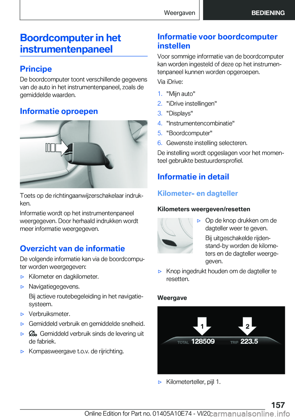 BMW X3 2021  Instructieboekjes (in Dutch) �B�o�o�r�d�c�o�m�p�u�t�e�r��i�n��h�e�t�i�n�s�t�r�u�m�e�n�t�e�n�p�a�n�e�e�l
�P�r�i�n�c�i�p�e
�D�e��b�o�o�r�d�c�o�m�p�u�t�e�r��t�o�o�n�t��v�e�r�s�c�h�i�l�l�e�n�d�e��g�e�g�e�v�e�n�s
�v�a�n��d�e��