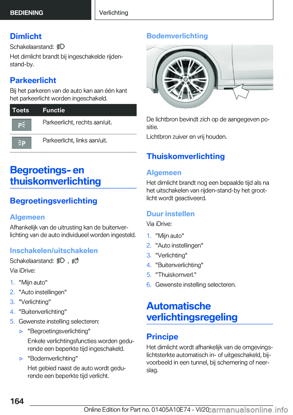 BMW X3 2021  Instructieboekjes (in Dutch) �D�i�m�l�i�c�h�t�S�c�h�a�k�e�l�a�a�r�s�t�a�n�d�:��
�
�H�e�t��d�i�m�l�i�c�h�t��b�r�a�n�d�t��b�i�j��i�n�g�e�s�c�h�a�k�e�l�d�e��r�i�j�d�e�n�- �s�t�a�n�d�-�b�y�.
�P�a�r�k�e�e�r�l�i�c�h�t
�B�i�j��