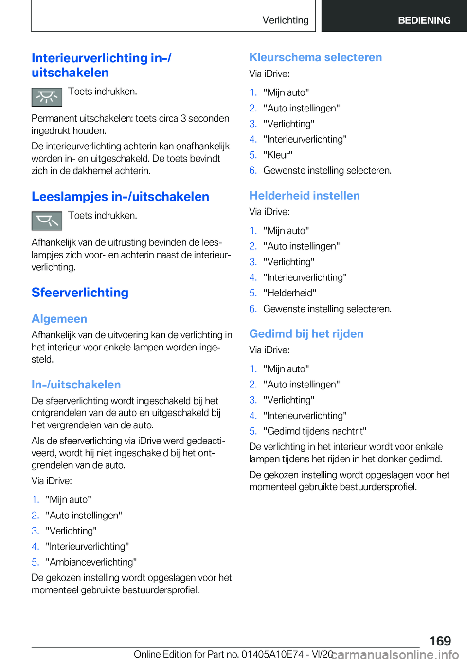 BMW X3 2021  Instructieboekjes (in Dutch) �I�n�t�e�r�i�e�u�r�v�e�r�l�i�c�h�t�i�n�g��i�n�-�/
�u�i�t�s�c�h�a�k�e�l�e�n
�T�o�e�t�s��i�n�d�r�u�k�k�e�n�.
�P�e�r�m�a�n�e�n�t��u�i�t�s�c�h�a�k�e�l�e�n�:��t�o�e�t�s��c�i�r�c�a��3��s�e�c�o�n�d�e�