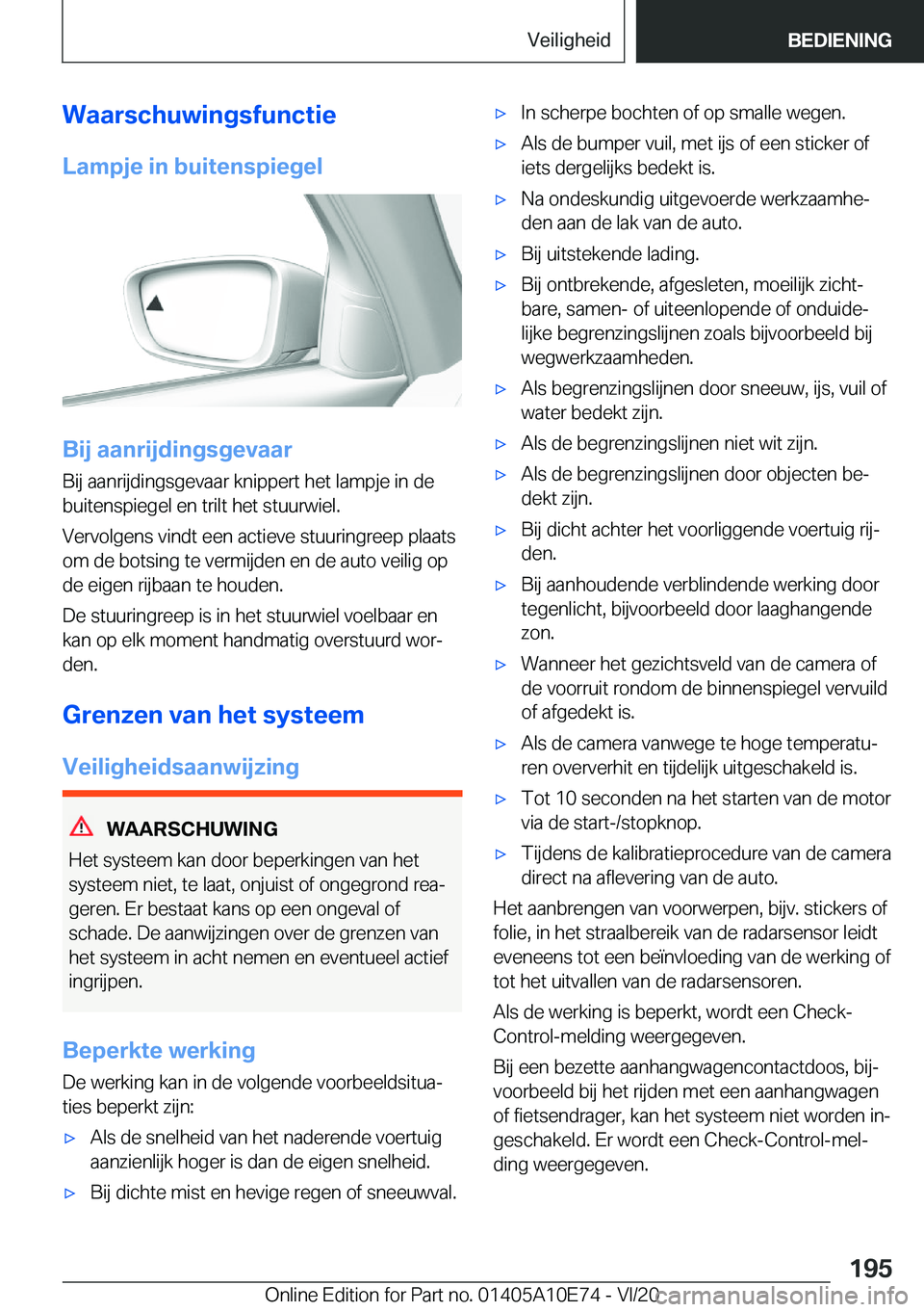 BMW X3 2021  Instructieboekjes (in Dutch) �W�a�a�r�s�c�h�u�w�i�n�g�s�f�u�n�c�t�i�e
�L�a�m�p�j�e��i�n��b�u�i�t�e�n�s�p�i�e�g�e�l
�B�i�j��a�a�n�r�i�j�d�i�n�g�s�g�e�v�a�a�r
�B�i�j��a�a�n�r�i�j�d�i�n�g�s�g�e�v�a�a�r��k�n�i�p�p�e�r�t��h�e�t�