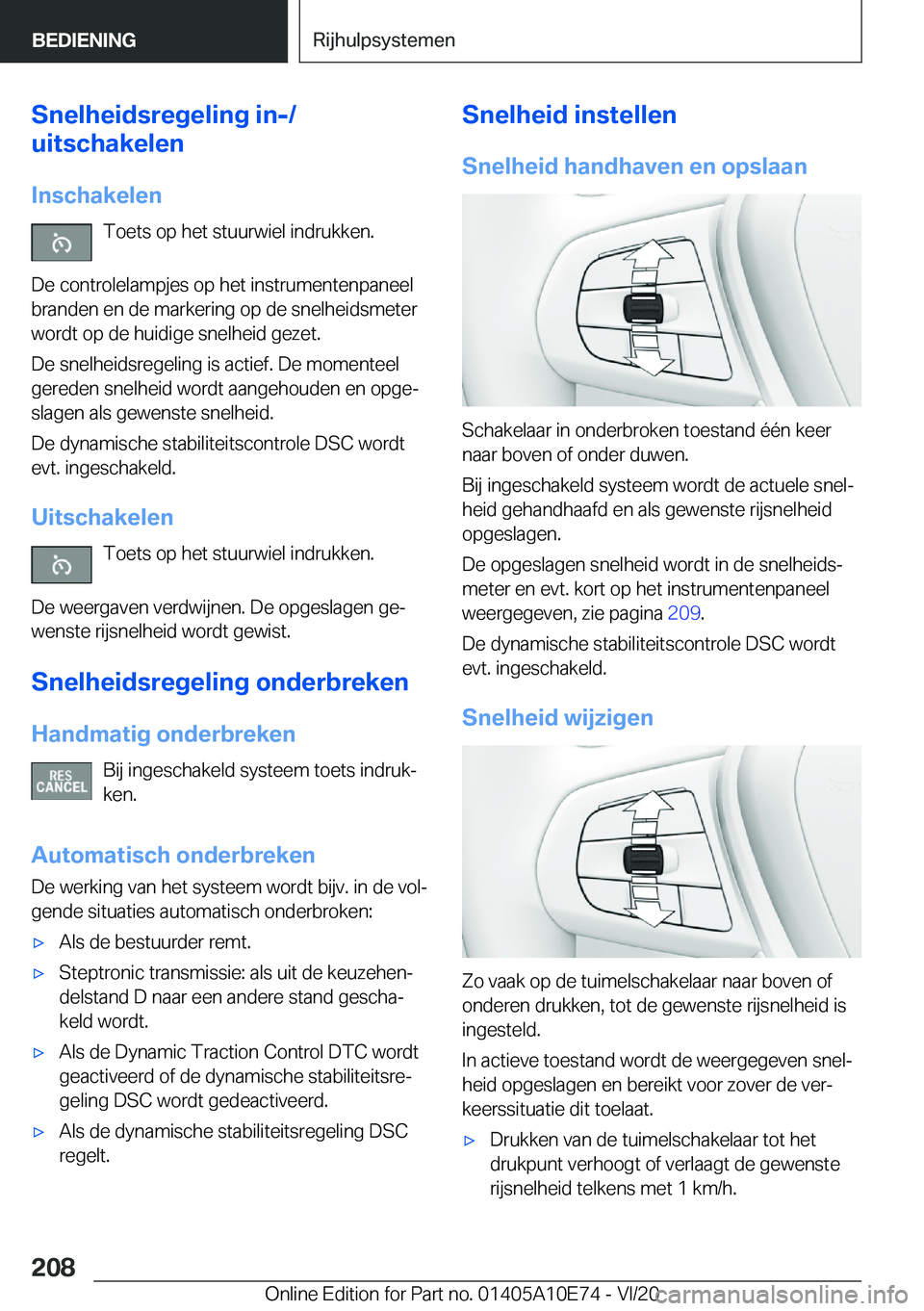 BMW X3 2021  Instructieboekjes (in Dutch) �S�n�e�l�h�e�i�d�s�r�e�g�e�l�i�n�g��i�n�-�/
�u�i�t�s�c�h�a�k�e�l�e�n
�I�n�s�c�h�a�k�e�l�e�n �T�o�e�t�s��o�p��h�e�t��s�t�u�u�r�w�i�e�l��i�n�d�r�u�k�k�e�n�.
�D�e��c�o�n�t�r�o�l�e�l�a�m�p�j�e�s��o