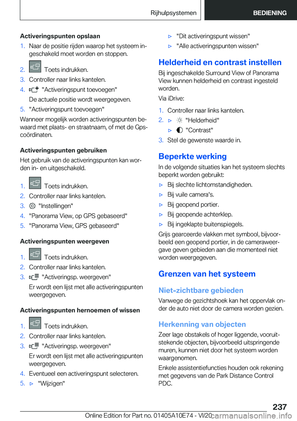 BMW X3 2021  Instructieboekjes (in Dutch) �A�c�t�i�v�e�r�i�n�g�s�p�u�n�t�e�n��o�p�s�l�a�a�n�1�.�N�a�a�r��d�e��p�o�s�i�t�i�e��r�i�j�d�e�n��w�a�a�r�o�p��h�e�t��s�y�s�t�e�e�m��i�nj�g�e�s�c�h�a�k�e�l�d��m�o�e�t��w�o�r�d�e�n��e�n��s�t