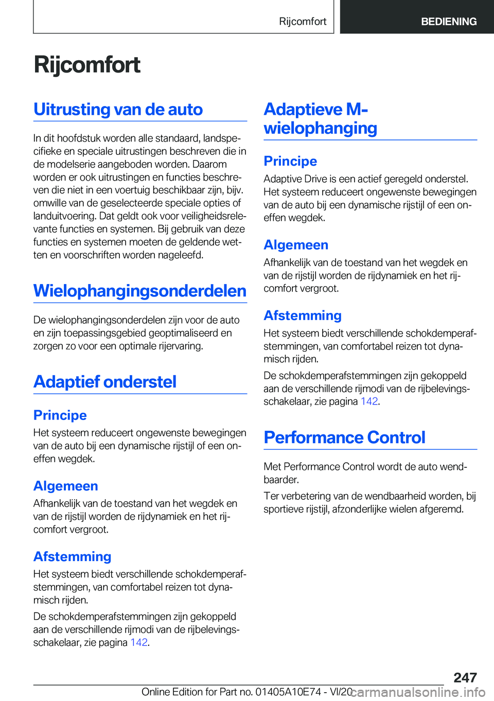 BMW X3 2021  Instructieboekjes (in Dutch) �R�i�j�c�o�m�f�o�r�t�U�i�t�r�u�s�t�i�n�g��v�a�n��d�e��a�u�t�o
�I�n��d�i�t��h�o�o�f�d�s�t�u�k��w�o�r�d�e�n��a�l�l�e��s�t�a�n�d�a�a�r�d�,��l�a�n�d�s�p�ej�c�i�f�i�e�k�e��e�n��s�p�e�c�i�a�l�e�