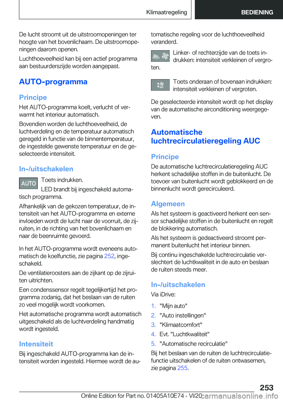 BMW X3 2021  Instructieboekjes (in Dutch) �D�e��l�u�c�h�t��s�t�r�o�o�m�t��u�i�t��d�e��u�i�t�s�t�r�o�o�m�o�p�e�n�i�n�g�e�n��t�e�r�h�o�o�g�t�e��v�a�n��h�e�t��b�o�v�e�n�l�i�c�h�a�a�m�.��D�e��u�i�t�s�t�r�o�o�m�o�p�ej
�n�i�n�g�e�n��d�