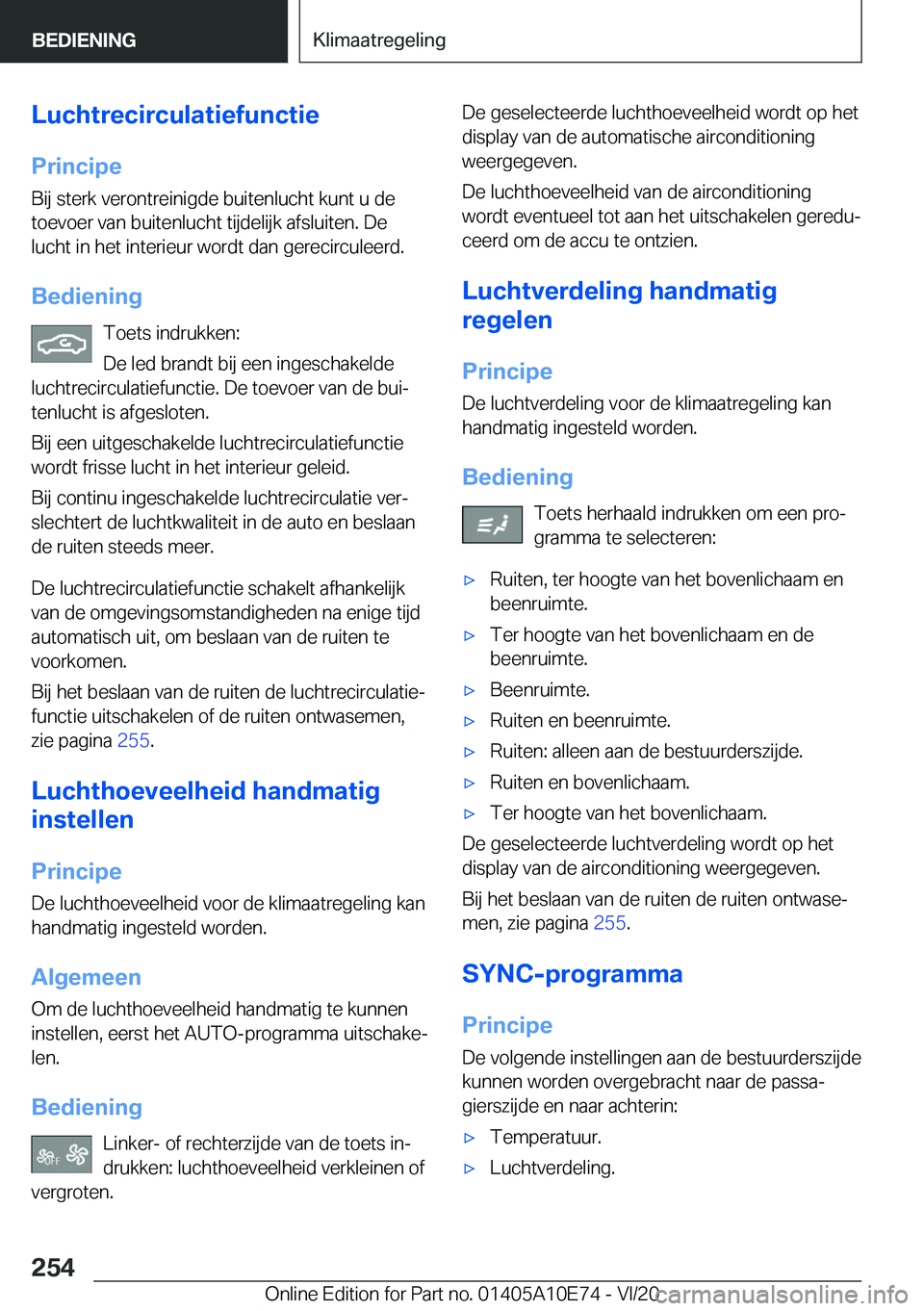 BMW X3 2021  Instructieboekjes (in Dutch) �L�u�c�h�t�r�e�c�i�r�c�u�l�a�t�i�e�f�u�n�c�t�i�e
�P�r�i�n�c�i�p�e �B�i�j��s�t�e�r�k��v�e�r�o�n�t�r�e�i�n�i�g�d�e��b�u�i�t�e�n�l�u�c�h�t��k�u�n�t��u��d�e
�t�o�e�v�o�e�r��v�a�n��b�u�i�t�e�n�l�u�