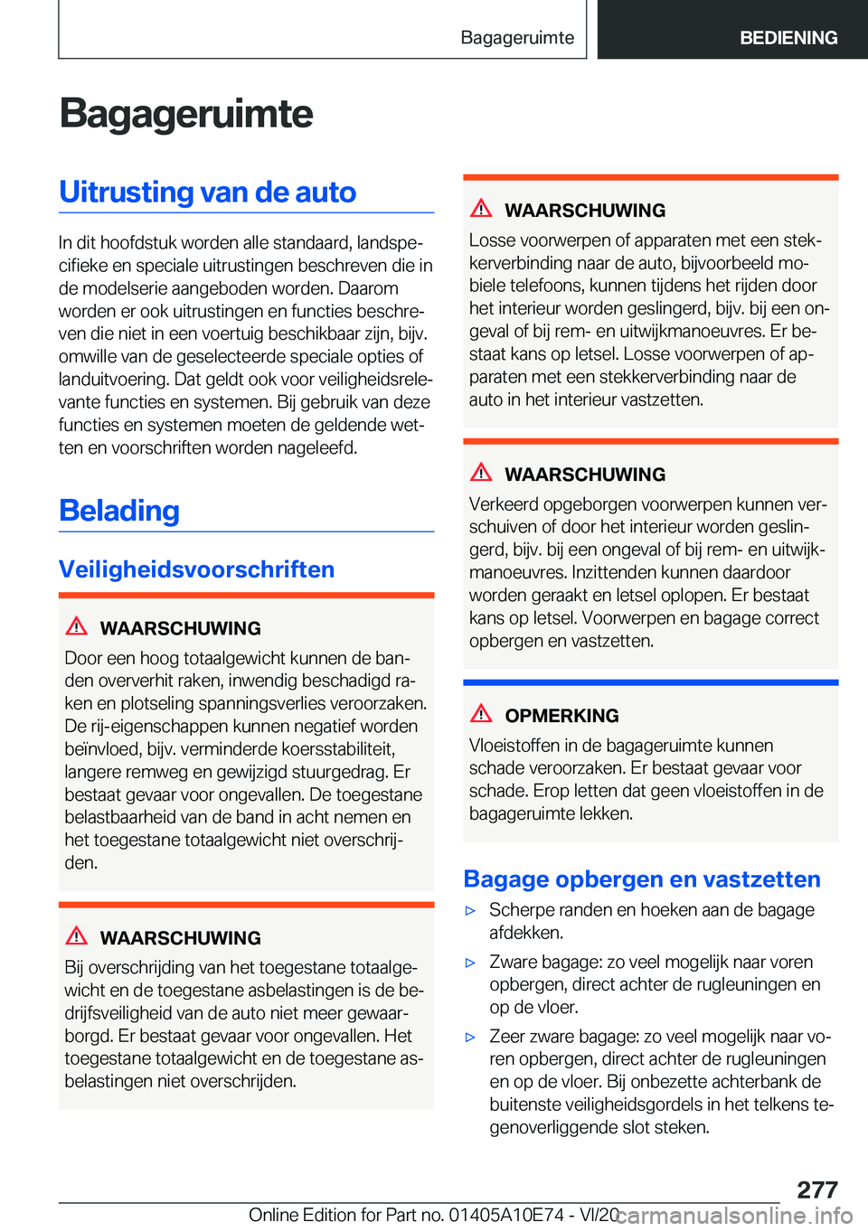 BMW X3 2021  Instructieboekjes (in Dutch) �B�a�g�a�g�e�r�u�i�m�t�e�U�i�t�r�u�s�t�i�n�g��v�a�n��d�e��a�u�t�o
�I�n��d�i�t��h�o�o�f�d�s�t�u�k��w�o�r�d�e�n��a�l�l�e��s�t�a�n�d�a�a�r�d�,��l�a�n�d�s�p�ej�c�i�f�i�e�k�e��e�n��s�p�e�c�i�a�
