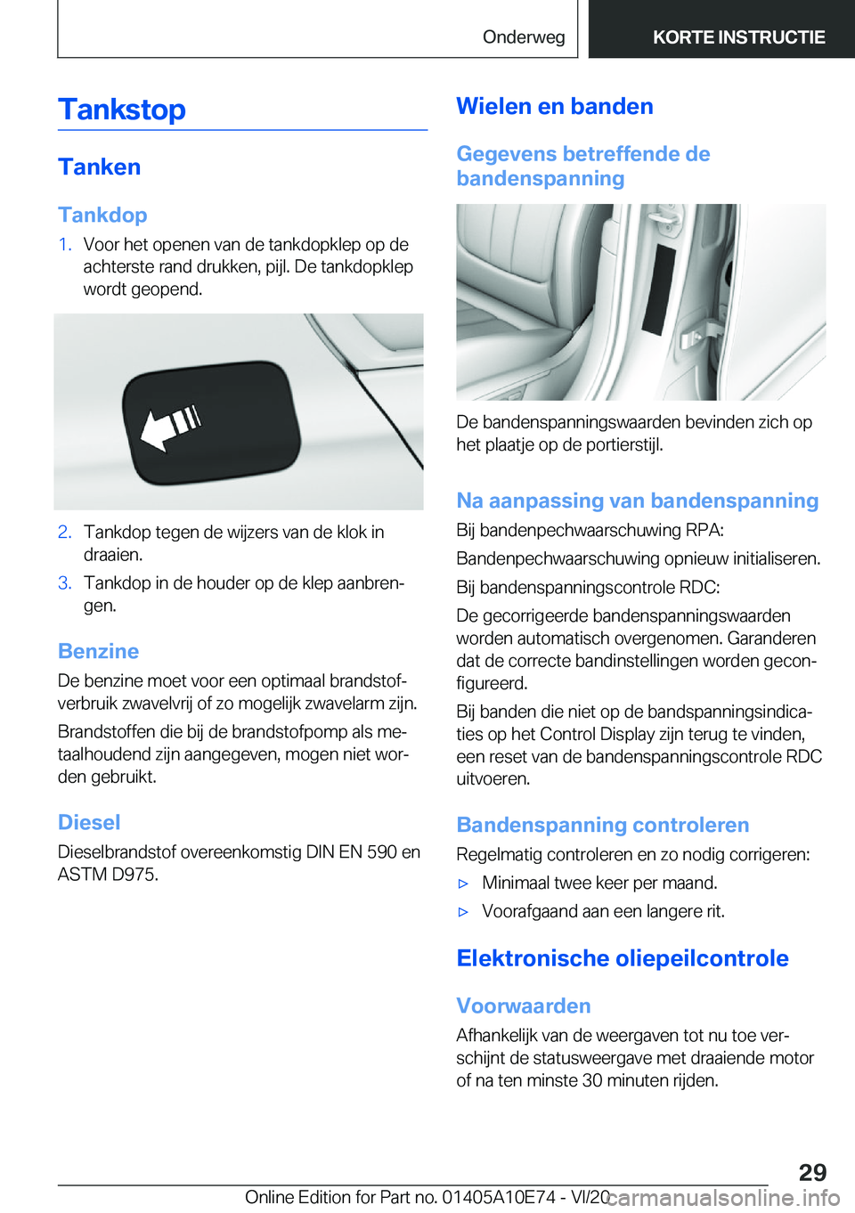 BMW X3 2021  Instructieboekjes (in Dutch) �T�a�n�k�s�t�o�p
�T�a�n�k�e�n�T�a�n�k�d�o�p
�1�.�V�o�o�r��h�e�t��o�p�e�n�e�n��v�a�n��d�e��t�a�n�k�d�o�p�k�l�e�p��o�p��d�e
�a�c�h�t�e�r�s�t�e��r�a�n�d��d�r�u�k�k�e�n�,��p�i�j�l�.��D�e��t�a�