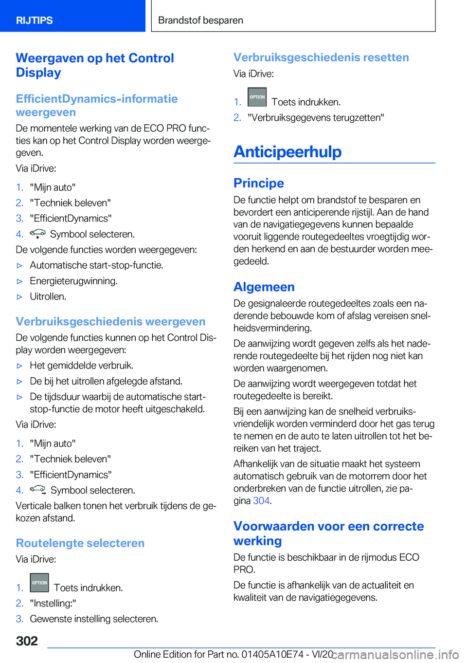 BMW X3 2021  Instructieboekjes (in Dutch) �W�e�e�r�g�a�v�e�n��o�p��h�e�t��C�o�n�t�r�o�l
�D�i�s�p�l�a�y
�E�f�f�i�c�i�e�n�t�D�y�n�a�m�i�c�s�-�i�n�f�o�r�m�a�t�i�e
�w�e�e�r�g�e�v�e�n
�D�e��m�o�m�e�n�t�e�l�e��w�e�r�k�i�n�g��v�a�n��d�e��E�C