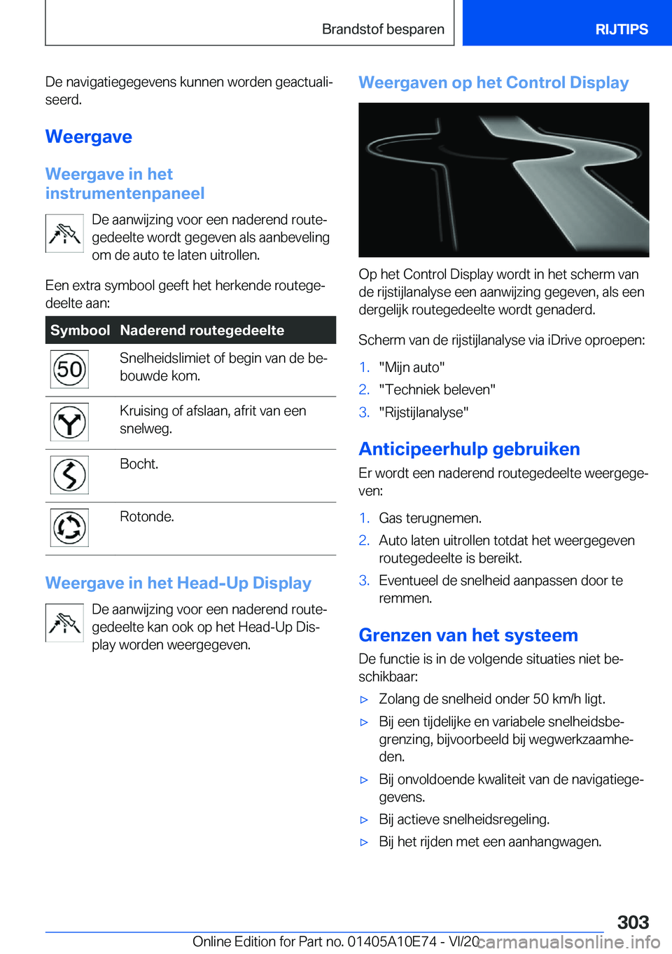 BMW X3 2021  Instructieboekjes (in Dutch) �D�e��n�a�v�i�g�a�t�i�e�g�e�g�e�v�e�n�s��k�u�n�n�e�n��w�o�r�d�e�n��g�e�a�c�t�u�a�l�ij
�s�e�e�r�d�.
�W�e�e�r�g�a�v�e �W�e�e�r�g�a�v�e��i�n��h�e�t
�i�n�s�t�r�u�m�e�n�t�e�n�p�a�n�e�e�l
�D�e��a�a�