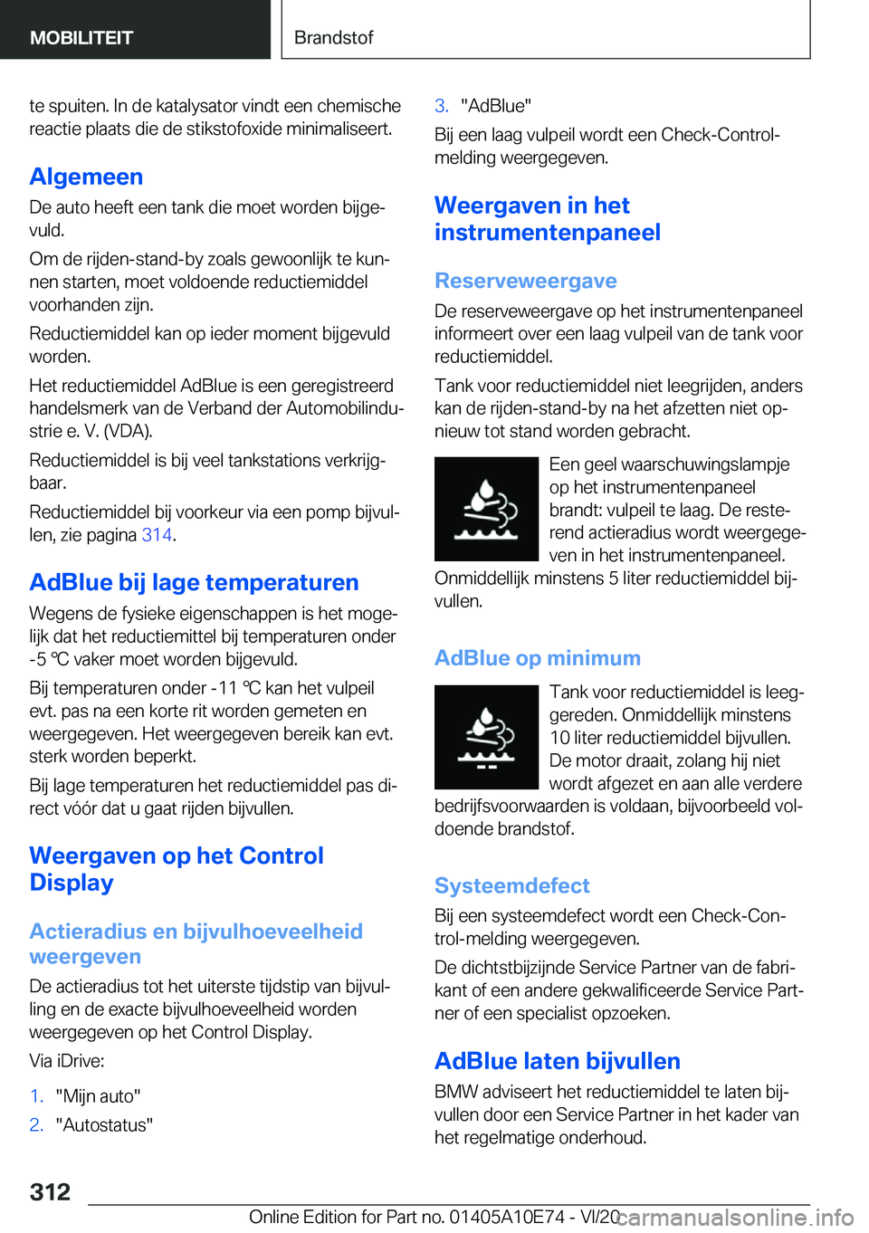 BMW X3 2021  Instructieboekjes (in Dutch) �t�e��s�p�u�i�t�e�n�.��I�n��d�e��k�a�t�a�l�y�s�a�t�o�r��v�i�n�d�t��e�e�n��c�h�e�m�i�s�c�h�e�r�e�a�c�t�i�e��p�l�a�a�t�s��d�i�e��d�e��s�t�i�k�s�t�o�f�o�x�i�d�e��m�i�n�i�m�a�l�i�s�e�e�r�t�.
�