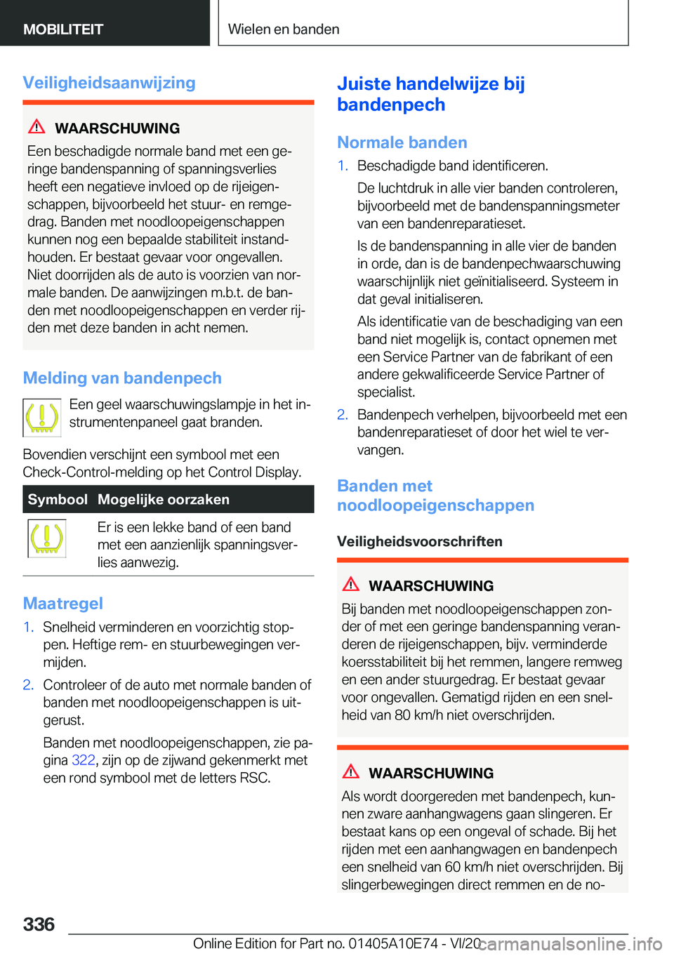 BMW X3 2021  Instructieboekjes (in Dutch) �V�e�i�l�i�g�h�e�i�d�s�a�a�n�w�i�j�z�i�n�g
�W�A�A�R�S�C�H�U�W�I�N�G
�E�e�n��b�e�s�c�h�a�d�i�g�d�e��n�o�r�m�a�l�e��b�a�n�d��m�e�t��e�e�n��g�ej
�r�i�n�g�e��b�a�n�d�e�n�s�p�a�n�n�i�n�g��o�f��s�