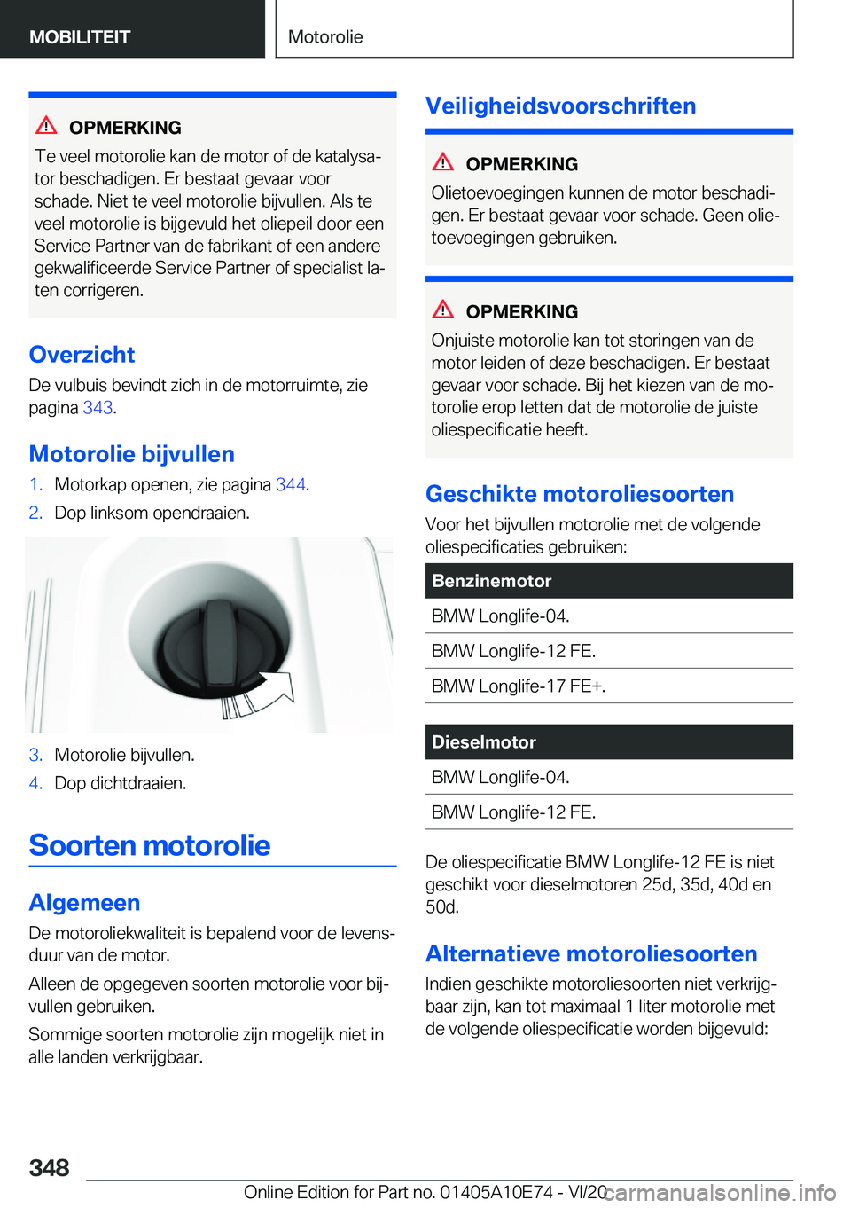 BMW X3 2021  Instructieboekjes (in Dutch) �O�P�M�E�R�K�I�N�G
�T�e��v�e�e�l��m�o�t�o�r�o�l�i�e��k�a�n��d�e��m�o�t�o�r��o�f��d�e��k�a�t�a�l�y�s�aj �t�o�r��b�e�s�c�h�a�d�i�g�e�n�.��E�r��b�e�s�t�a�a�t��g�e�v�a�a�r��v�o�o�r
�s�c�h�a�