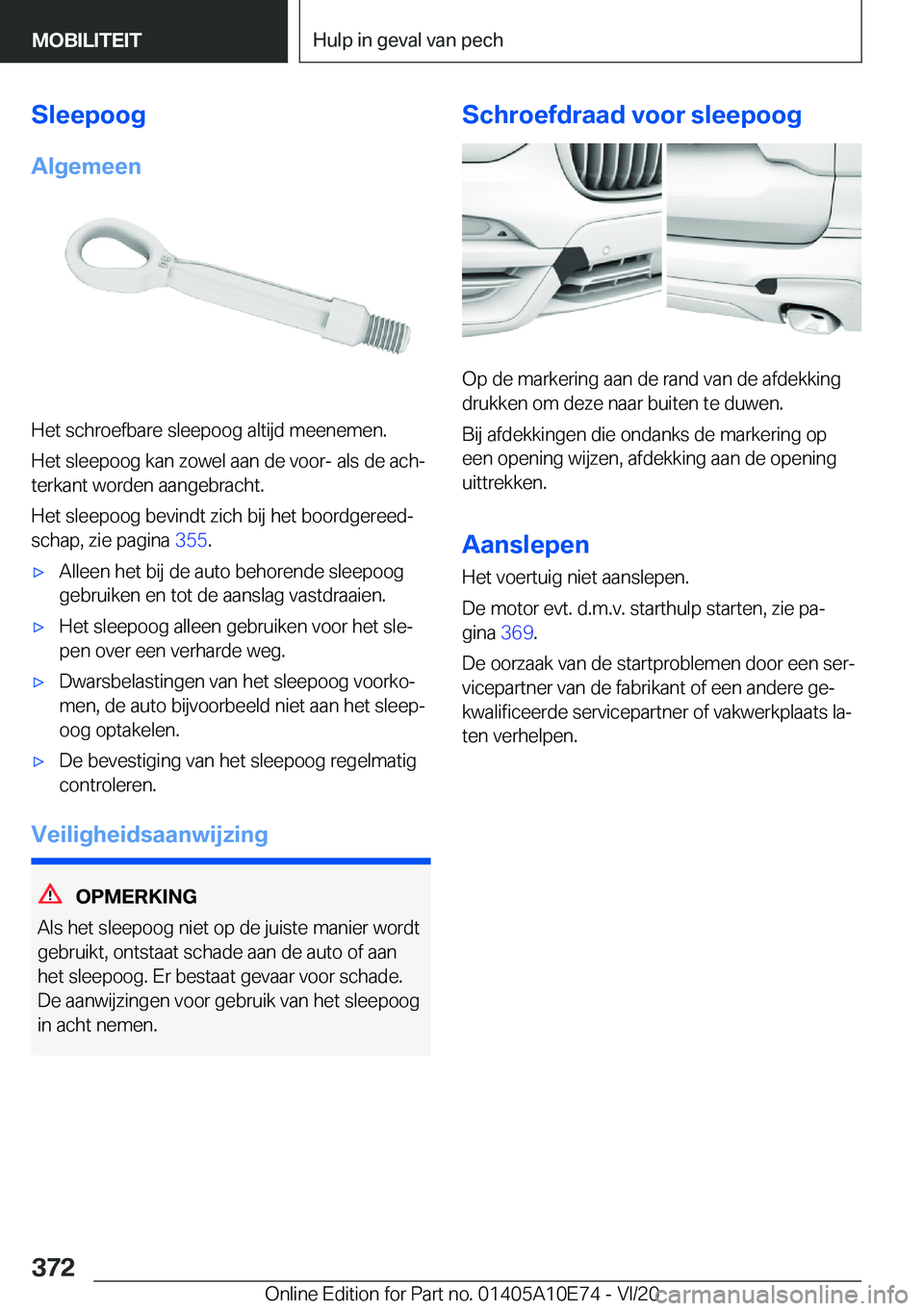 BMW X3 2021  Instructieboekjes (in Dutch) �S�l�e�e�p�o�o�g
�A�l�g�e�m�e�e�n
�H�e�t��s�c�h�r�o�e�f�b�a�r�e��s�l�e�e�p�o�o�g��a�l�t�i�j�d��m�e�e�n�e�m�e�n�. �H�e�t��s�l�e�e�p�o�o�g��k�a�n��z�o�w�e�l��a�a�n��d�e��v�o�o�r�-��a�l�s��d�