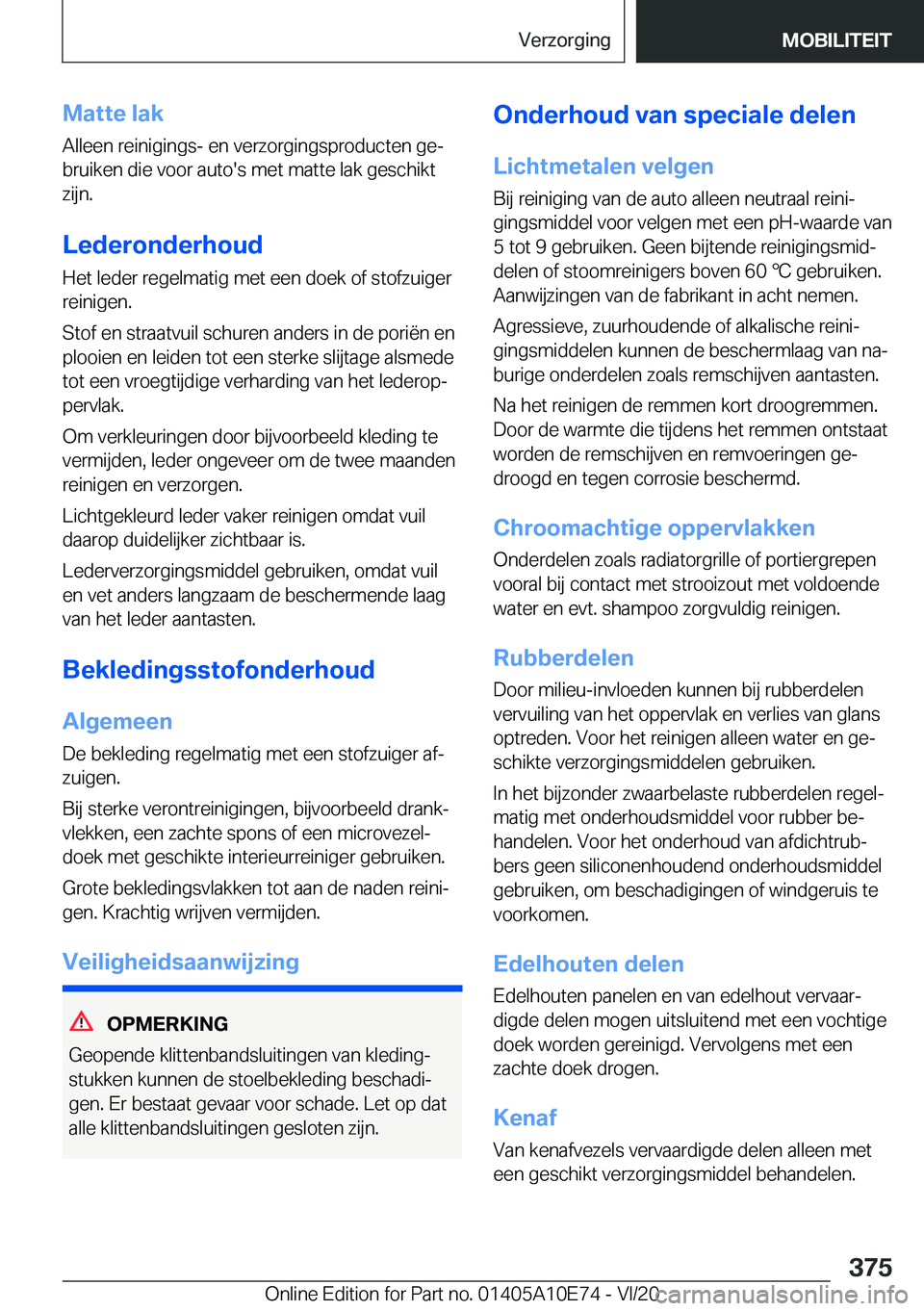 BMW X3 2021  Instructieboekjes (in Dutch) �M�a�t�t�e��l�a�k�A�l�l�e�e�n��r�e�i�n�i�g�i�n�g�s�-��e�n��v�e�r�z�o�r�g�i�n�g�s�p�r�o�d�u�c�t�e�n��g�ej�b�r�u�i�k�e�n��d�i�e��v�o�o�r��a�u�t�o�'�s��m�e�t��m�a�t�t�e��l�a�k��g�e�s�c�h