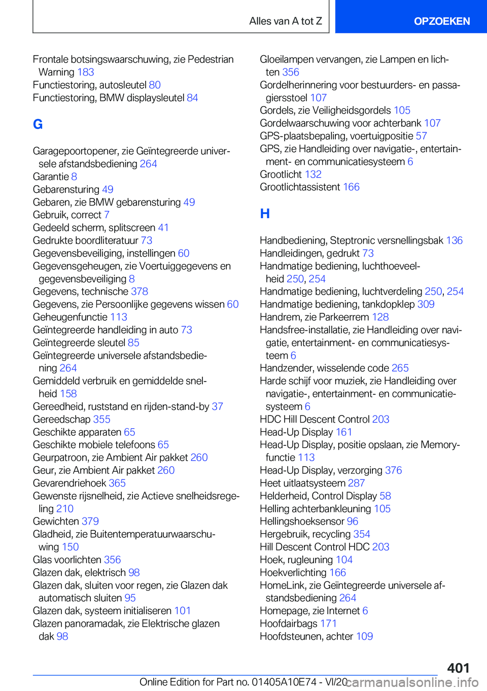 BMW X3 2021  Instructieboekjes (in Dutch) �F�r�o�n�t�a�l�e��b�o�t�s�i�n�g�s�w�a�a�r�s�c�h�u�w�i�n�g�,��z�i�e��P�e�d�e�s�t�r�i�a�n�W�a�r�n�i�n�g� �1�8�3�
�F�u�n�c�t�i�e�s�t�o�r�i�n�g�,��a�u�t�o�s�l�e�u�t�e�l� �8�0�
�F�u�n�c�t�i�e�s�t�o