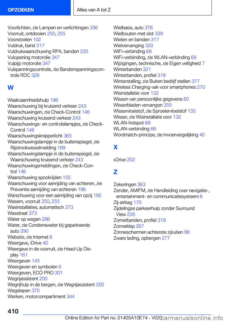 BMW X3 2021  Instructieboekjes (in Dutch) �V�o�o�r�l�i�c�h�t�e�n�,��z�i�e��L�a�m�p�e�n��e�n��v�e�r�l�i�c�h�t�i�n�g�e�n��3�5�6�
�V�o�o�r�r�u�i�t�,��o�n�t�d�o�o�i�e�n� �2�5�0�,��2�5�5 �
�V�o�o�r�s�t�o�e�l�e�n� �1�0�2�
�V�u�l�d�r�u�k