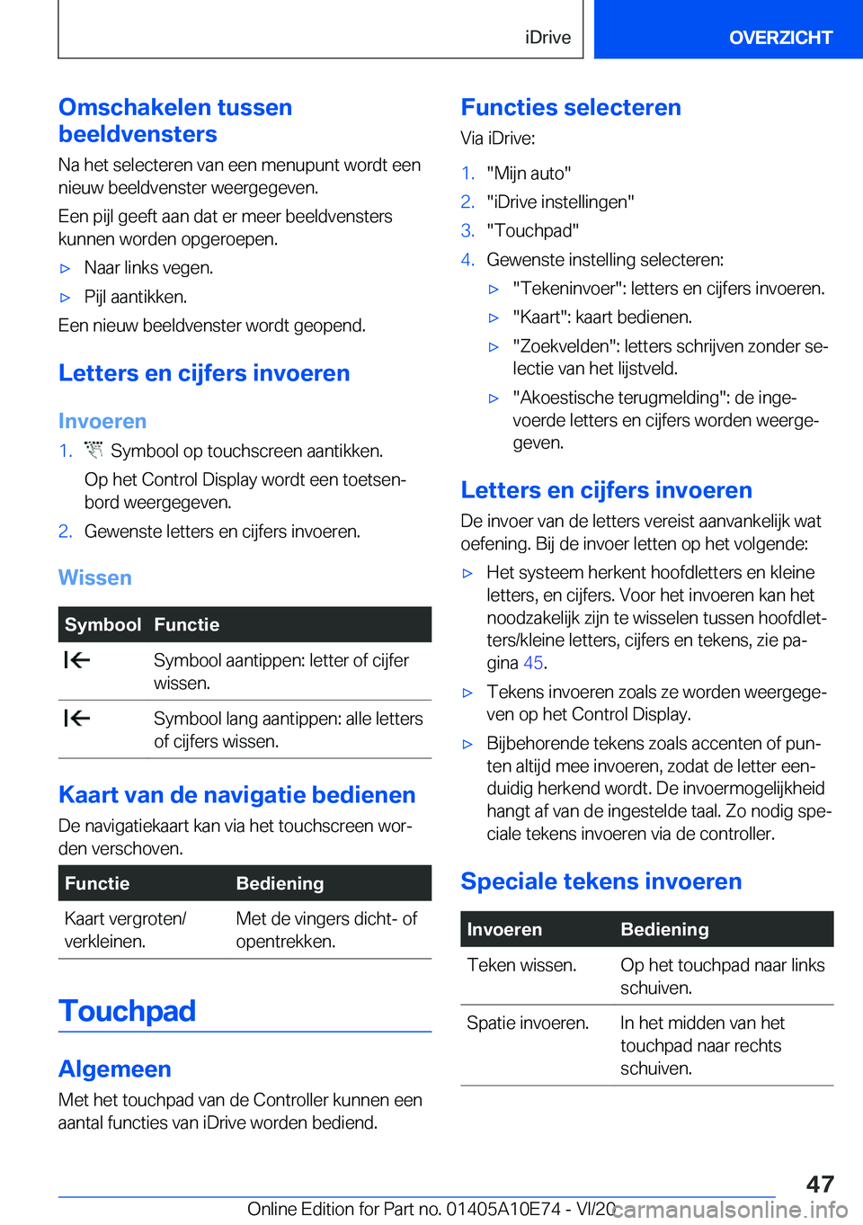 BMW X3 2021  Instructieboekjes (in Dutch) �O�m�s�c�h�a�k�e�l�e�n��t�u�s�s�e�n
�b�e�e�l�d�v�e�n�s�t�e�r�s
�N�a��h�e�t��s�e�l�e�c�t�e�r�e�n��v�a�n��e�e�n��m�e�n�u�p�u�n�t��w�o�r�d�t��e�e�n
�n�i�e�u�w��b�e�e�l�d�v�e�n�s�t�e�r��w�e�e�r�