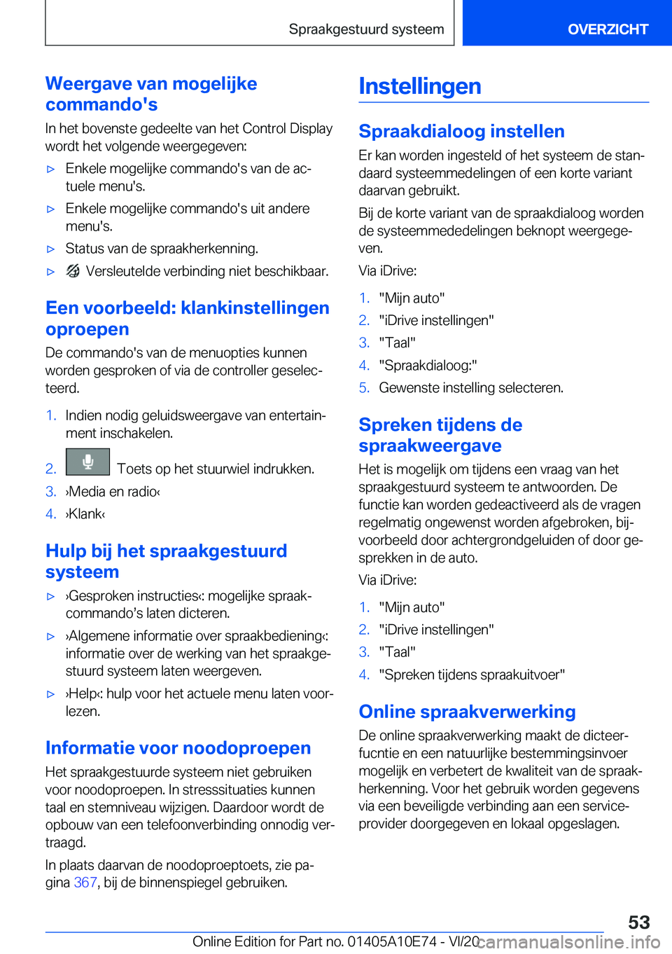 BMW X3 2021  Instructieboekjes (in Dutch) �W�e�e�r�g�a�v�e��v�a�n��m�o�g�e�l�i�j�k�e
�c�o�m�m�a�n�d�o�'�s
�I�n��h�e�t��b�o�v�e�n�s�t�e��g�e�d�e�e�l�t�e��v�a�n��h�e�t��C�o�n�t�r�o�l��D�i�s�p�l�a�y
�w�o�r�d�t��h�e�t��v�o�l�g�e�n�