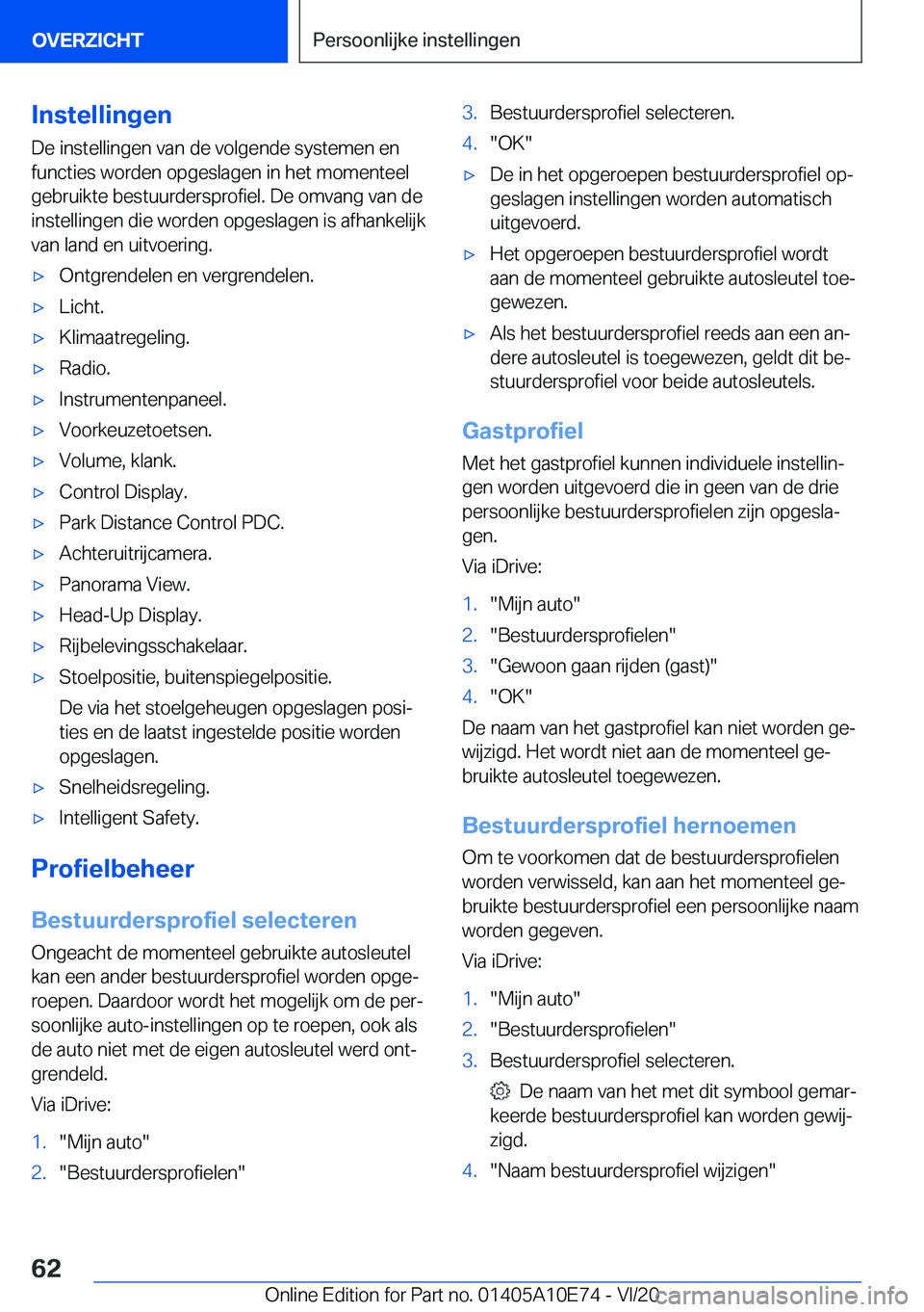 BMW X3 2021  Instructieboekjes (in Dutch) �I�n�s�t�e�l�l�i�n�g�e�n
�D�e��i�n�s�t�e�l�l�i�n�g�e�n��v�a�n��d�e��v�o�l�g�e�n�d�e��s�y�s�t�e�m�e�n��e�n
�f�u�n�c�t�i�e�s��w�o�r�d�e�n��o�p�g�e�s�l�a�g�e�n��i�n��h�e�t��m�o�m�e�n�t�e�e�l
�