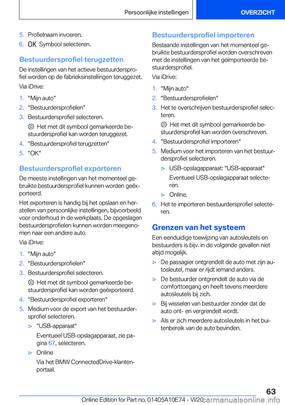 BMW X3 2021  Instructieboekjes (in Dutch) �5�.�P�r�o�f�i�e�l�n�a�a�m��i�n�v�o�e�r�e�n�.�6�.���S�y�m�b�o�o�l��s�e�l�e�c�t�e�r�e�n�.
�B�e�s�t�u�u�r�d�e�r�s�p�r�o�f�i�e�l��t�e�r�u�g�z�e�t�t�e�n�D�e��i�n�s�t�e�l�l�i�n�g�e�n��v�a�n��h�e�t�