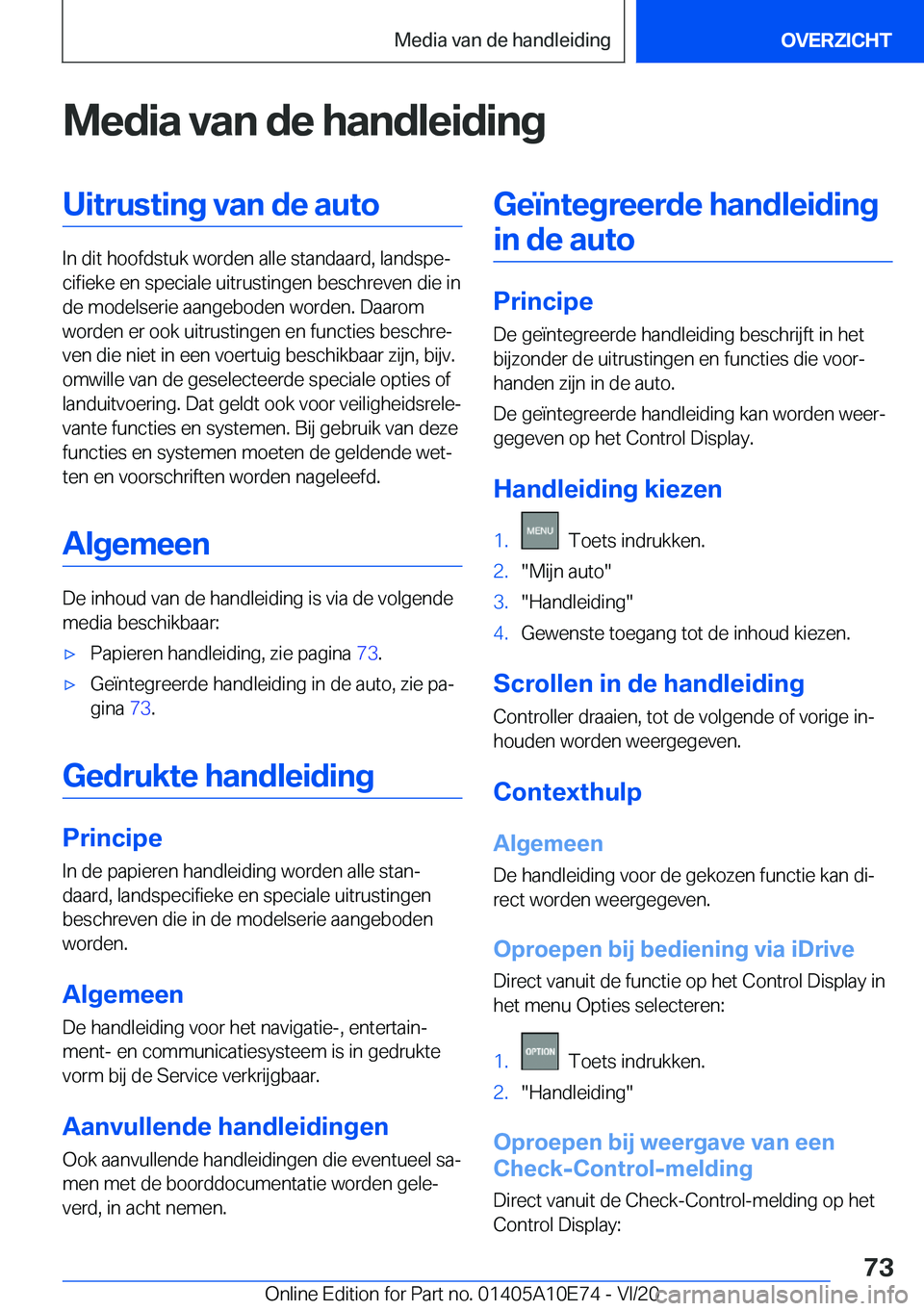 BMW X3 2021  Instructieboekjes (in Dutch) �M�e�d�i�a��v�a�n��d�e��h�a�n�d�l�e�i�d�i�n�g�U�i�t�r�u�s�t�i�n�g��v�a�n��d�e��a�u�t�o
�I�n��d�i�t��h�o�o�f�d�s�t�u�k��w�o�r�d�e�n��a�l�l�e��s�t�a�n�d�a�a�r�d�,��l�a�n�d�s�p�ej�c�i�f�i�e�