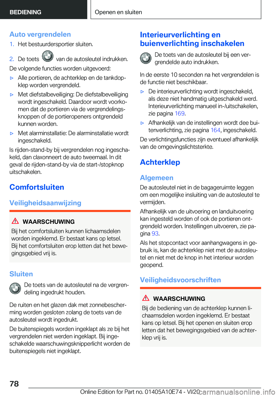 BMW X3 2021  Instructieboekjes (in Dutch) �A�u�t�o��v�e�r�g�r�e�n�d�e�l�e�n�1�.�H�e�t��b�e�s�t�u�u�r�d�e�r�s�p�o�r�t�i�e�r��s�l�u�i�t�e�n�.�2�.�D�e��t�o�e�t�s�����v�a�n��d�e��a�u�t�o�s�l�e�u�t�e�l��i�n�d�r�u�k�k�e�n�.
�D�e��v�o�l�