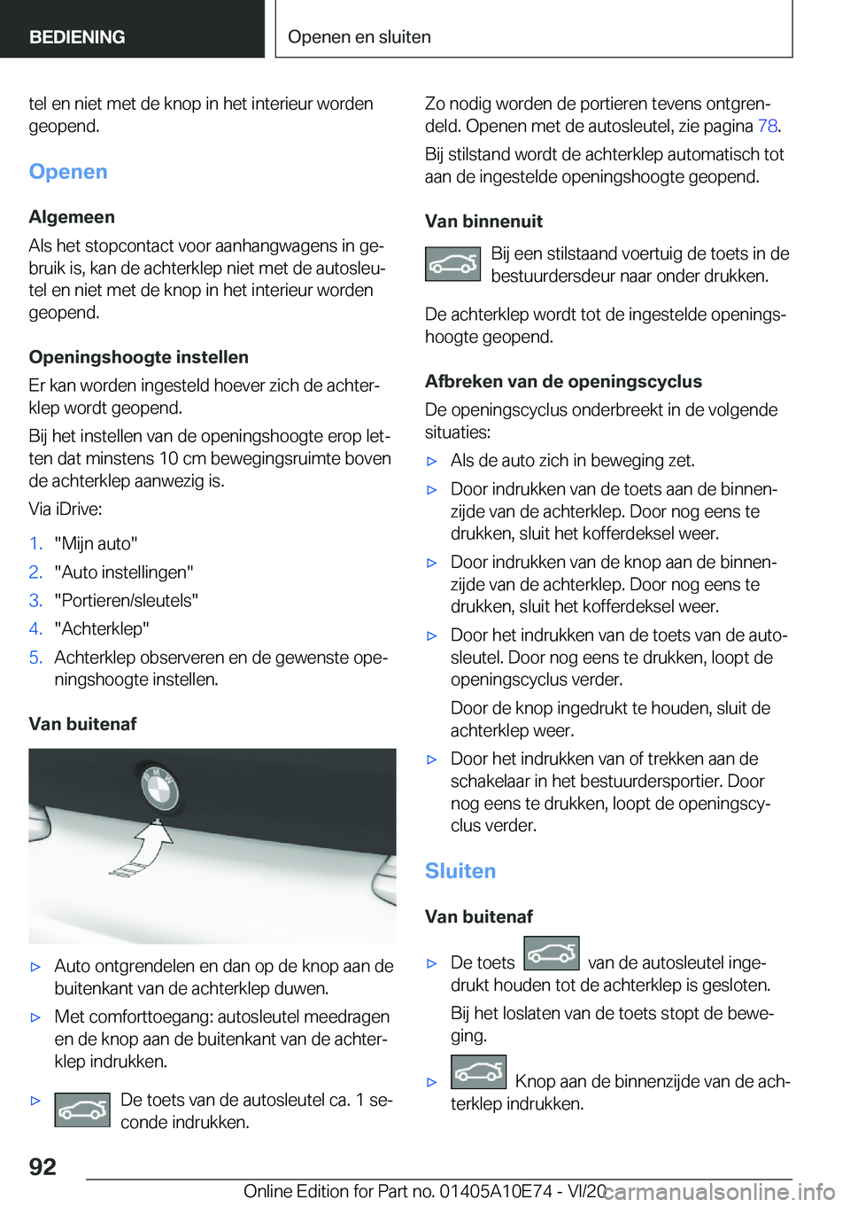 BMW X3 2021  Instructieboekjes (in Dutch) �t�e�l��e�n��n�i�e�t��m�e�t��d�e��k�n�o�p��i�n��h�e�t��i�n�t�e�r�i�e�u�r��w�o�r�d�e�n�g�e�o�p�e�n�d�.
�O�p�e�n�e�n �A�l�g�e�m�e�e�n
�A�l�s��h�e�t��s�t�o�p�c�o�n�t�a�c�t��v�o�o�r��a�a�n�h�